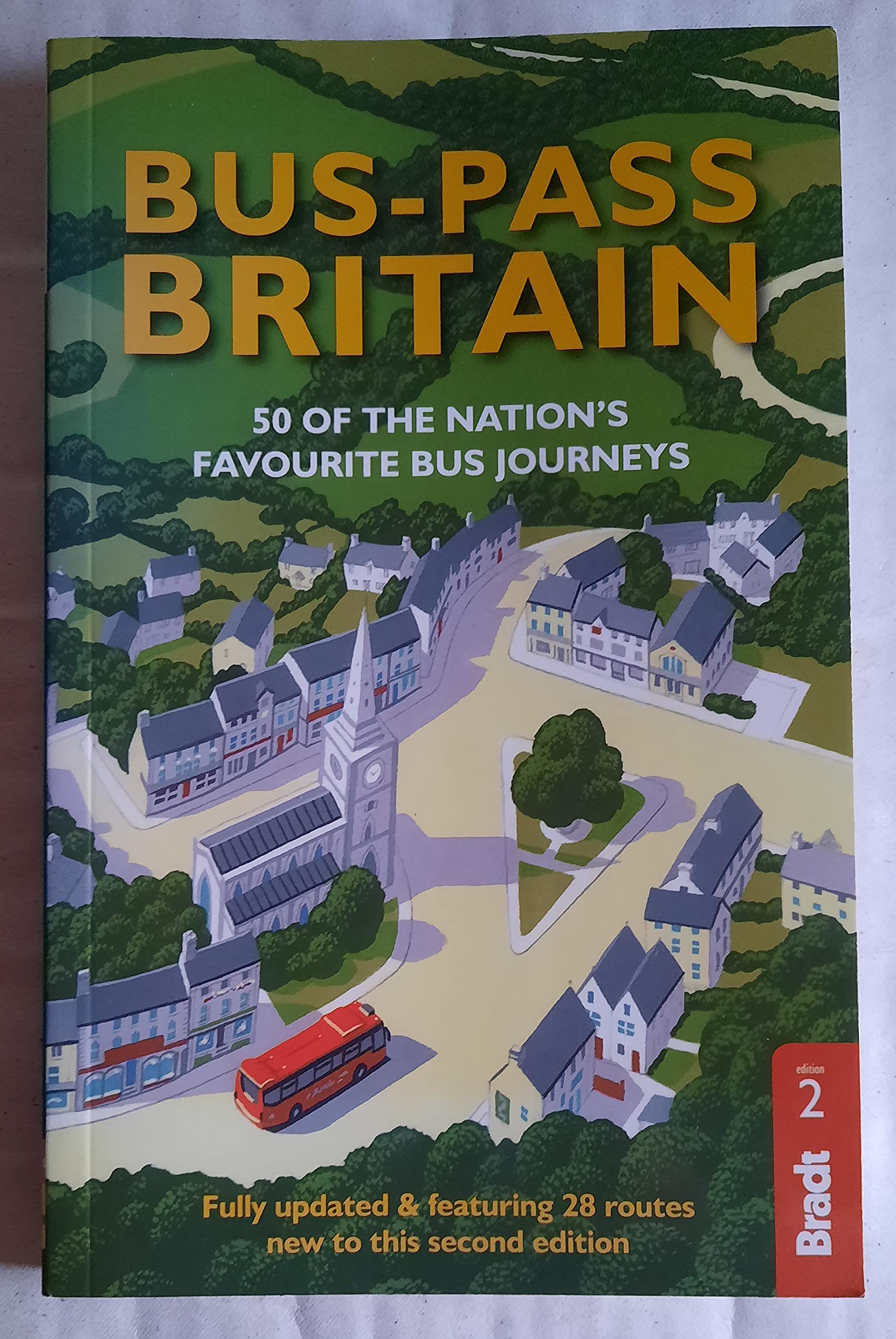 Bus Pass Britain: 50 of the Nation's Favourite Bus Journeys (Bradt Travel Guides (Bradt on Britain)) Social Sciences