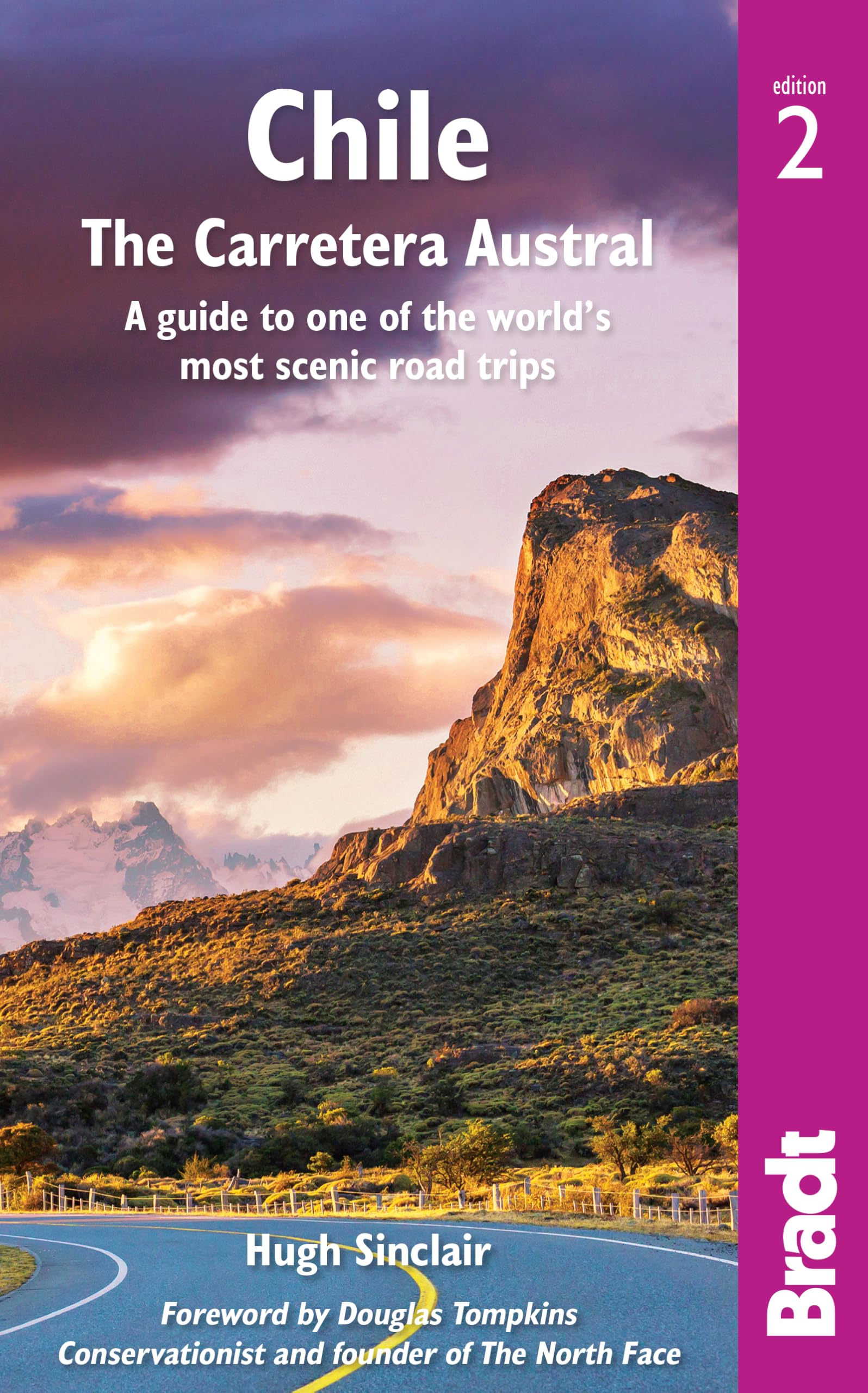 Chile: The Carretera Austral: The Carretera Austral 2 (Bradt Travel Guide) Leisure, Home & Garden