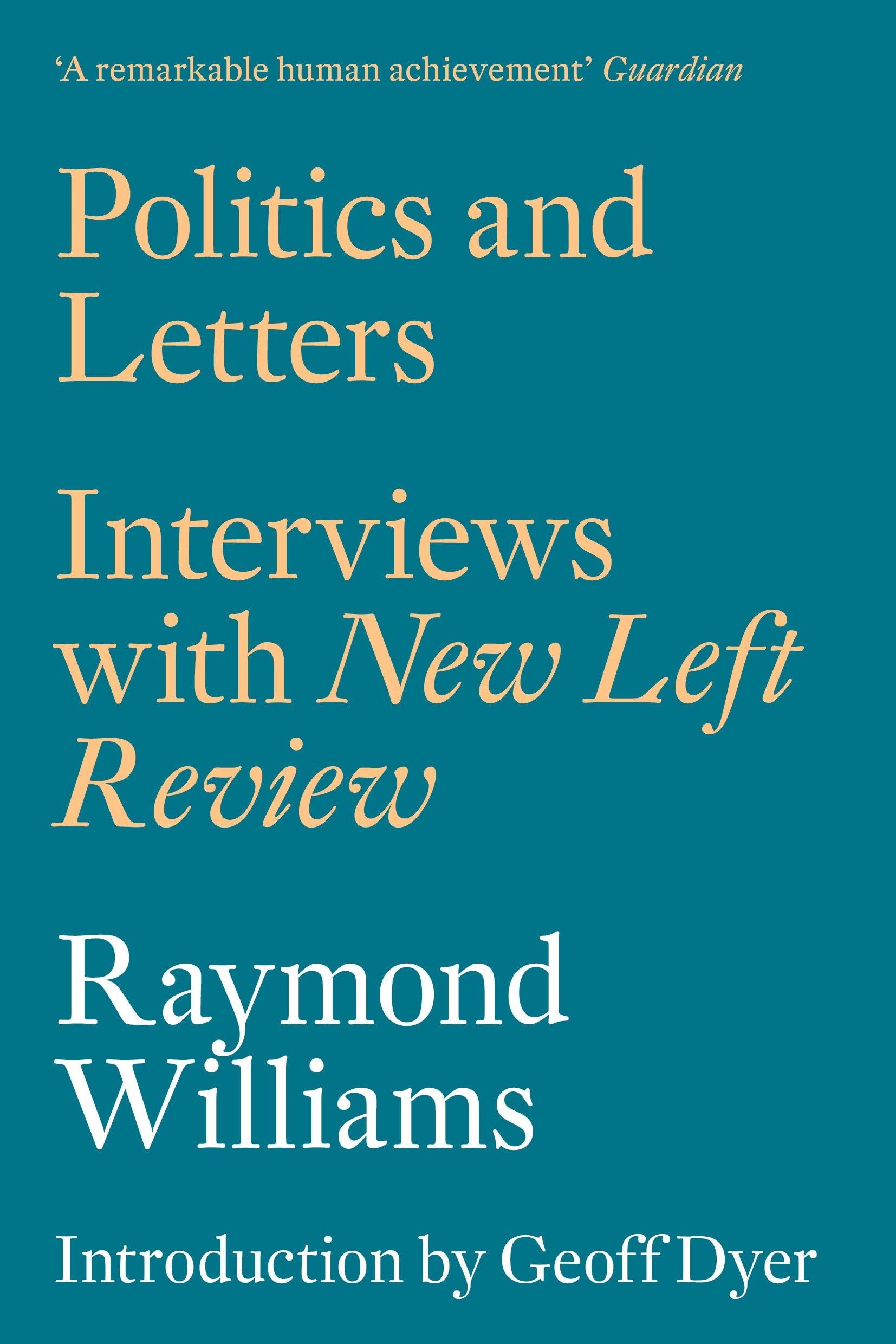 Politics and Letters: Interviews with New Left Review Philosophy