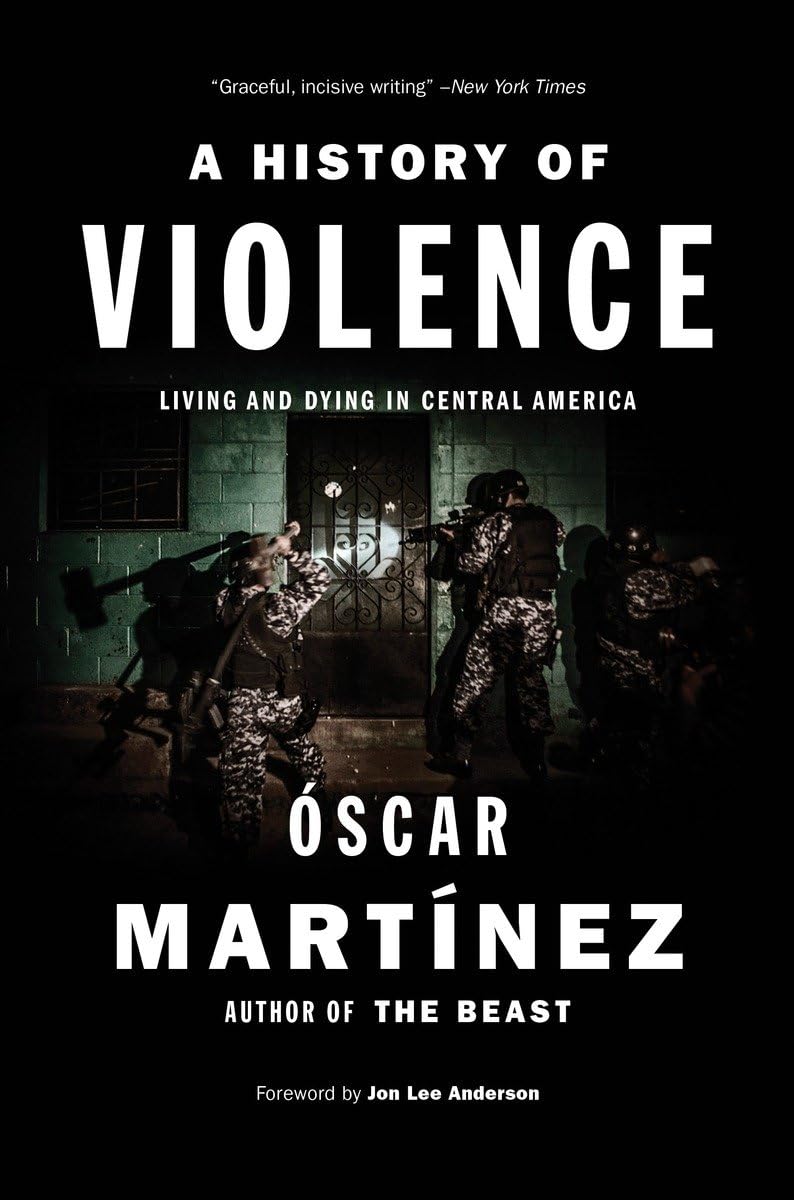 A History of Violence: Living and Dying in Central America Law