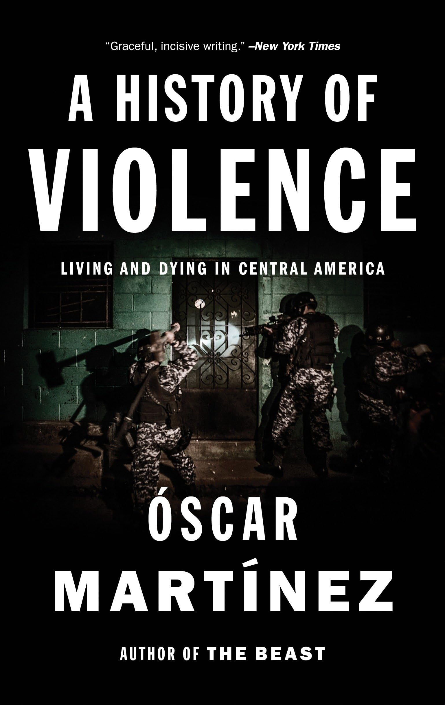 A History of Violence: Living and Dying in Central America Law