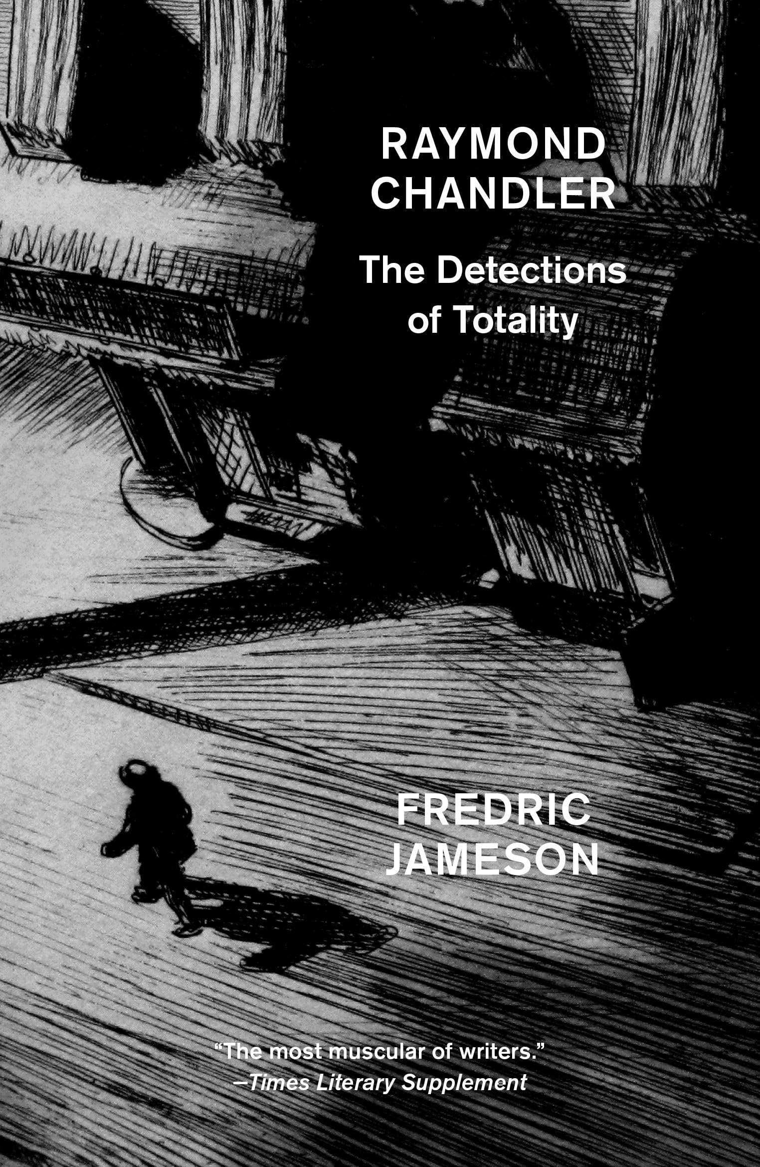 Raymond Chandler: The Detections of Totality Contemporary literature