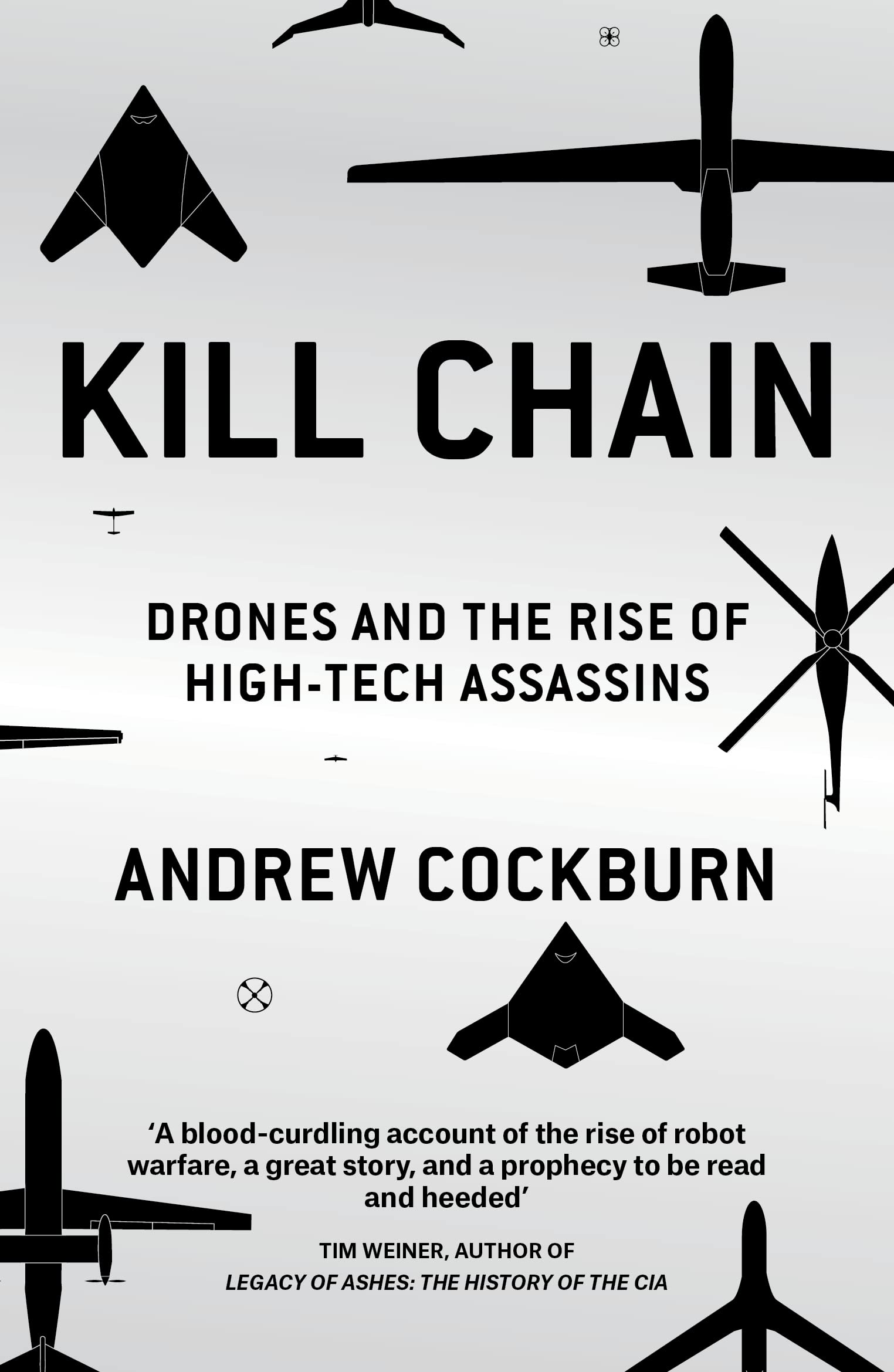 Kill Chain: Drones and the Rise of High-Tech Assassins Social Sciences