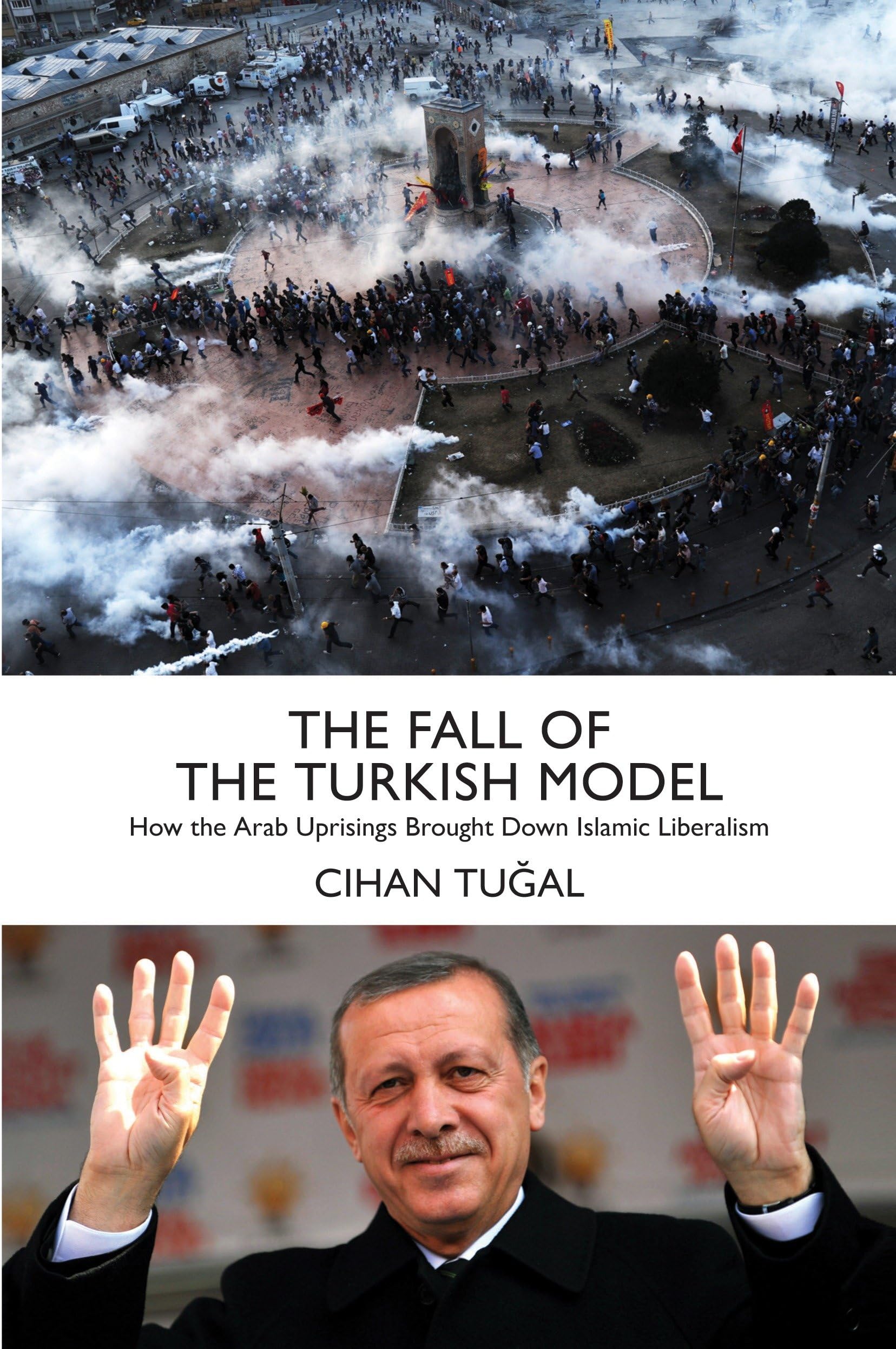 The Fall of the Turkish Model: How the Arab Uprisings Brought Down Islamic Liberalism Law