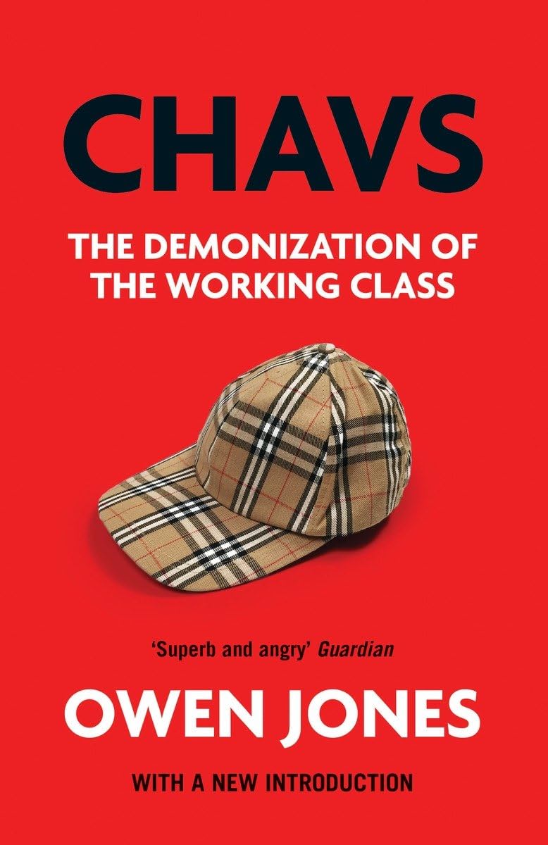 Chavs: The Demonization of the Working Class Law