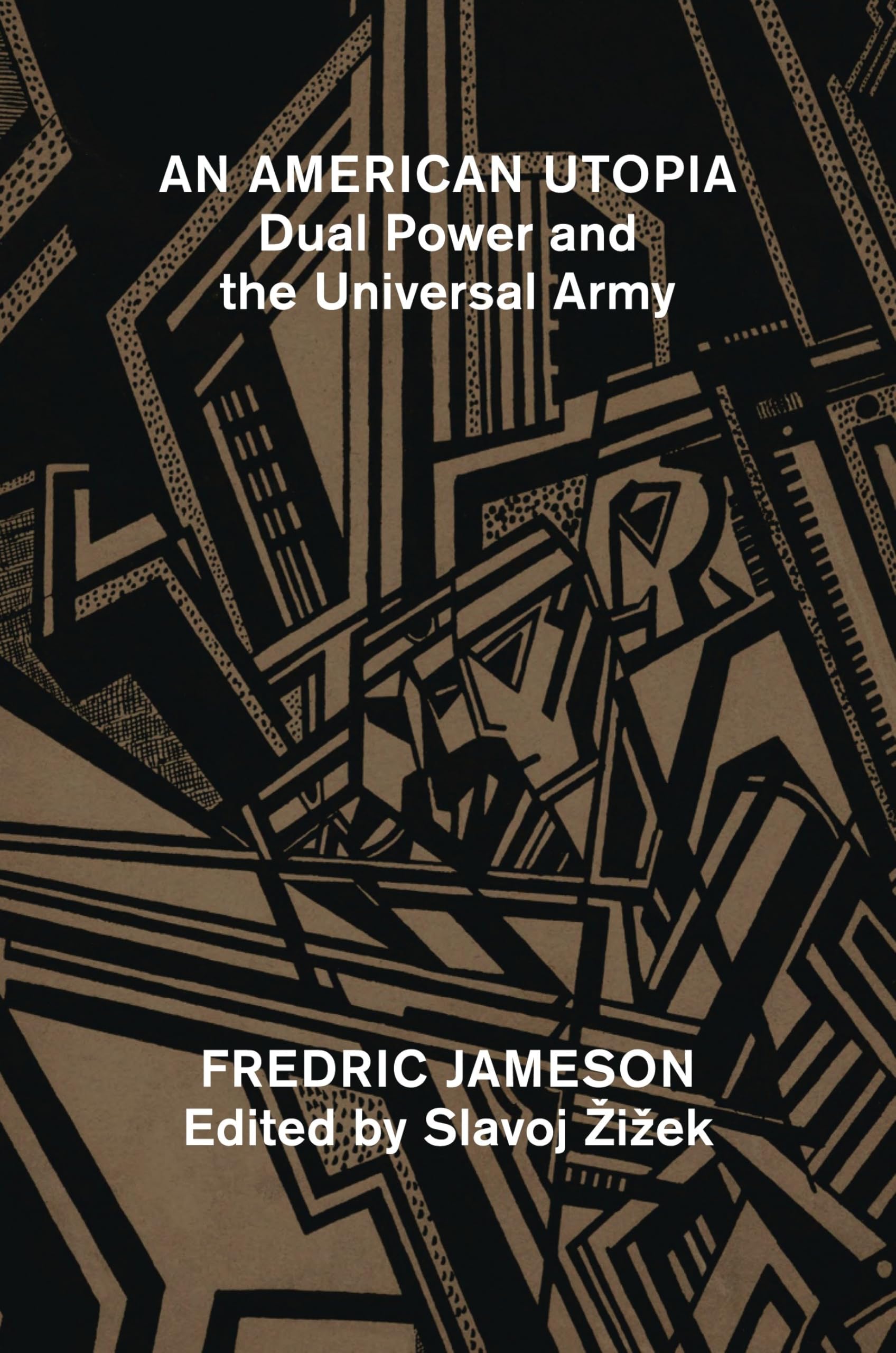 An American Utopia: Dual Power and the Universal Army Law