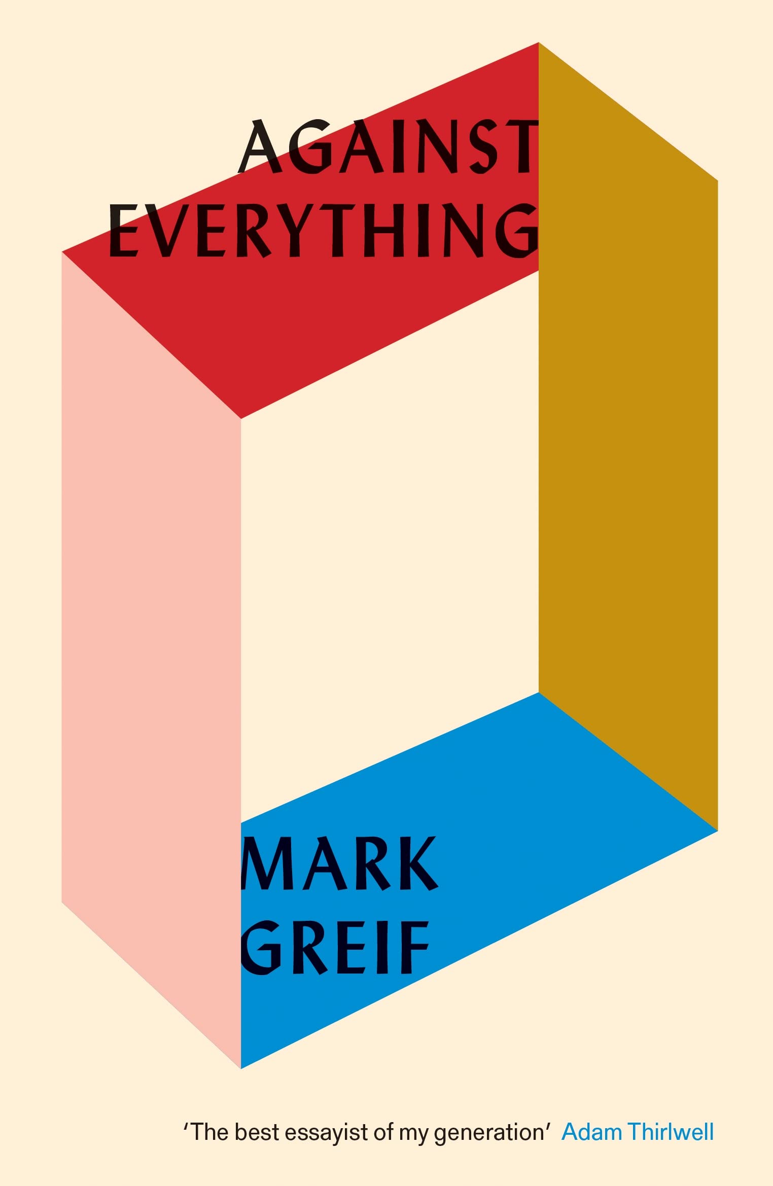 Greif, M: Against Everything Social Sciences Books