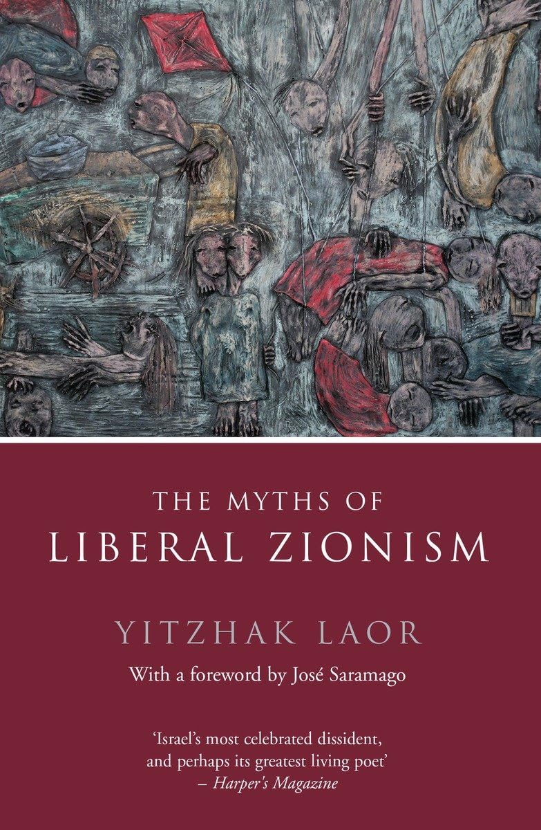 The Myths of Liberal Zionism Social Sciences
