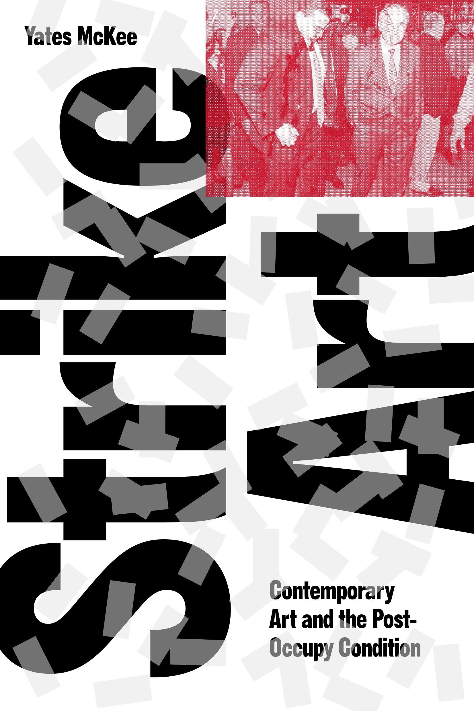 Strike Art: Contemporary Art and the Post-Occupy Condition book