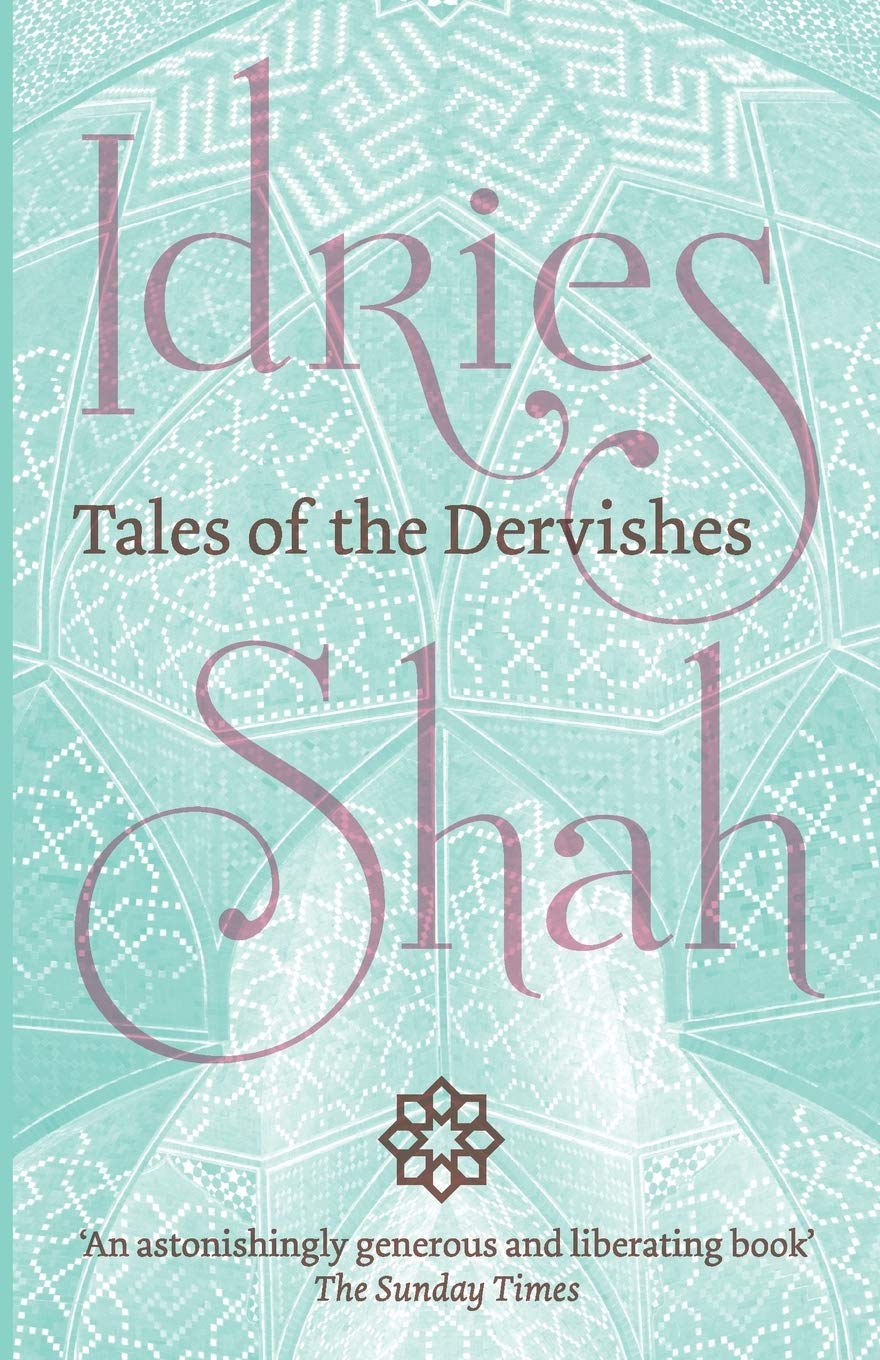 Tales of the Dervishes Philosophy