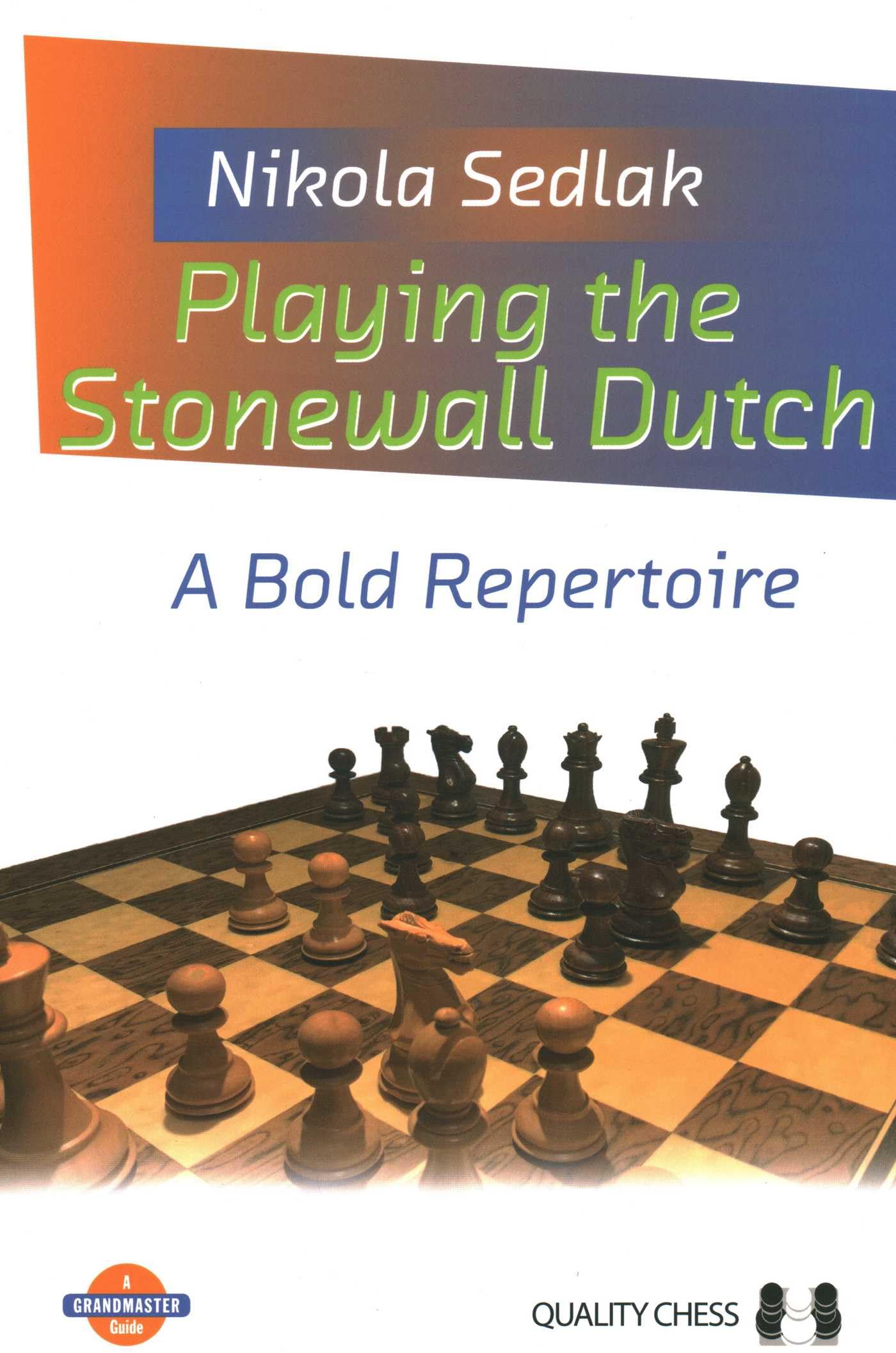 Playing the Stonewall Dutch: A Bold Repertoire Leisure & Fun