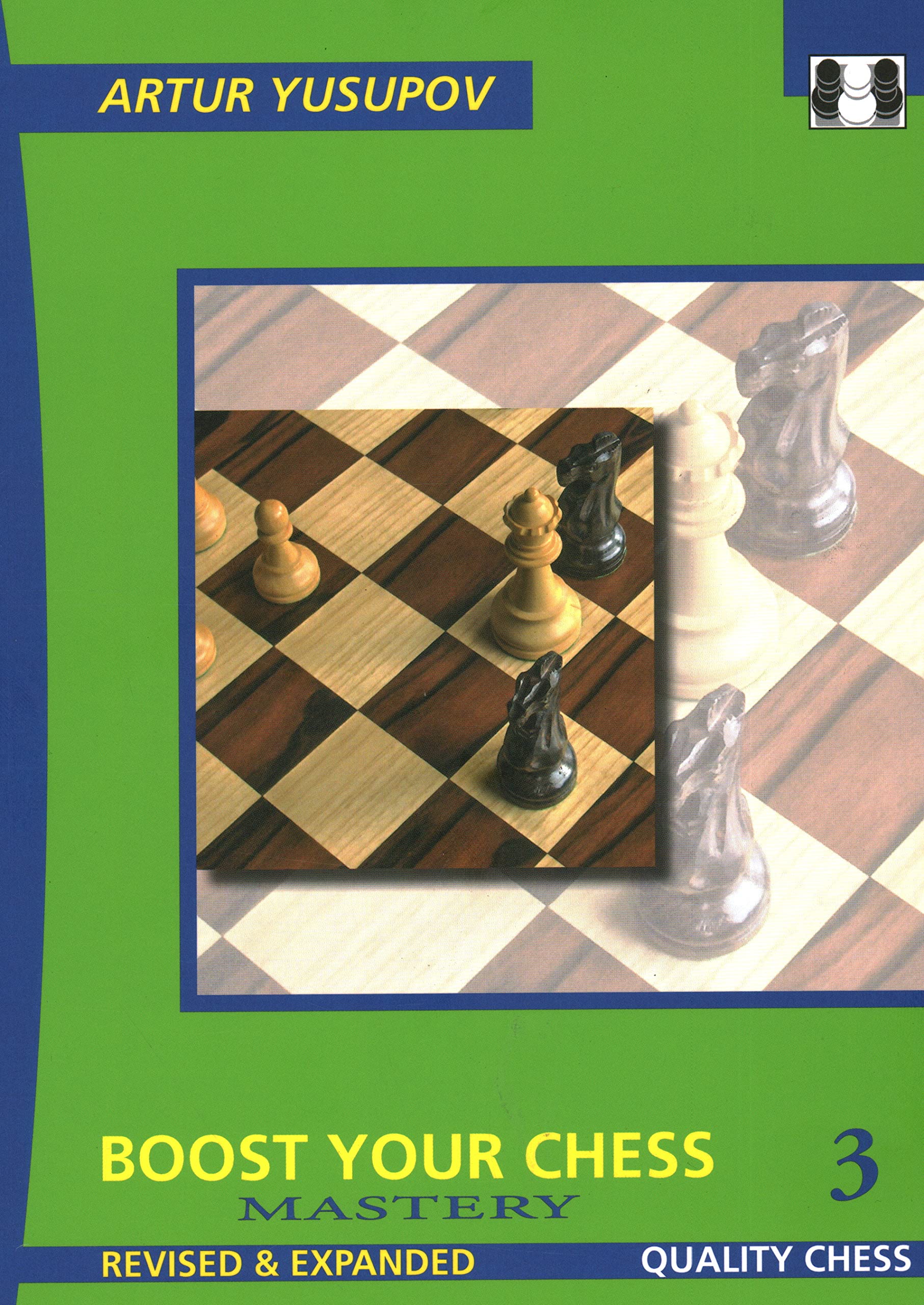 Boost Your Chess 3: Mastery (Yusupov's Chess School) Leisure & Fun