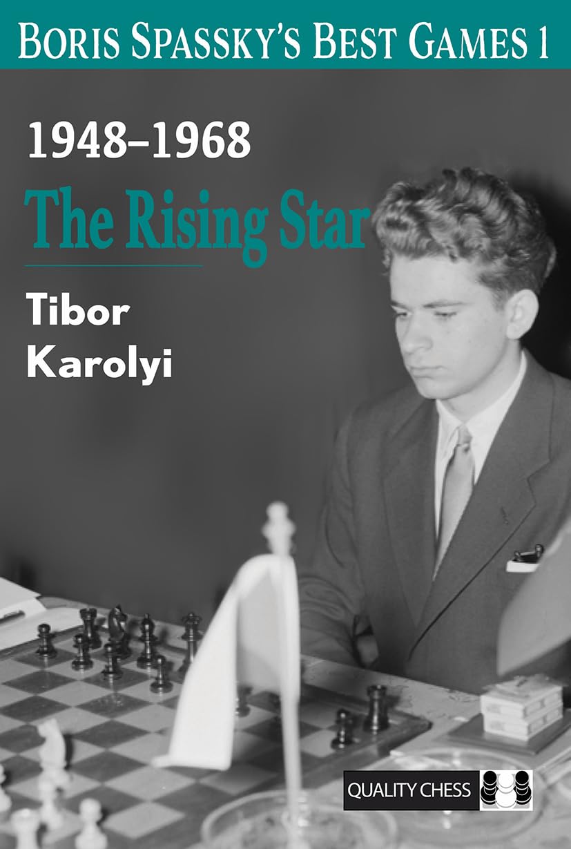 Boris Spasskys Best Games: The Rising Star Leisure & Fun