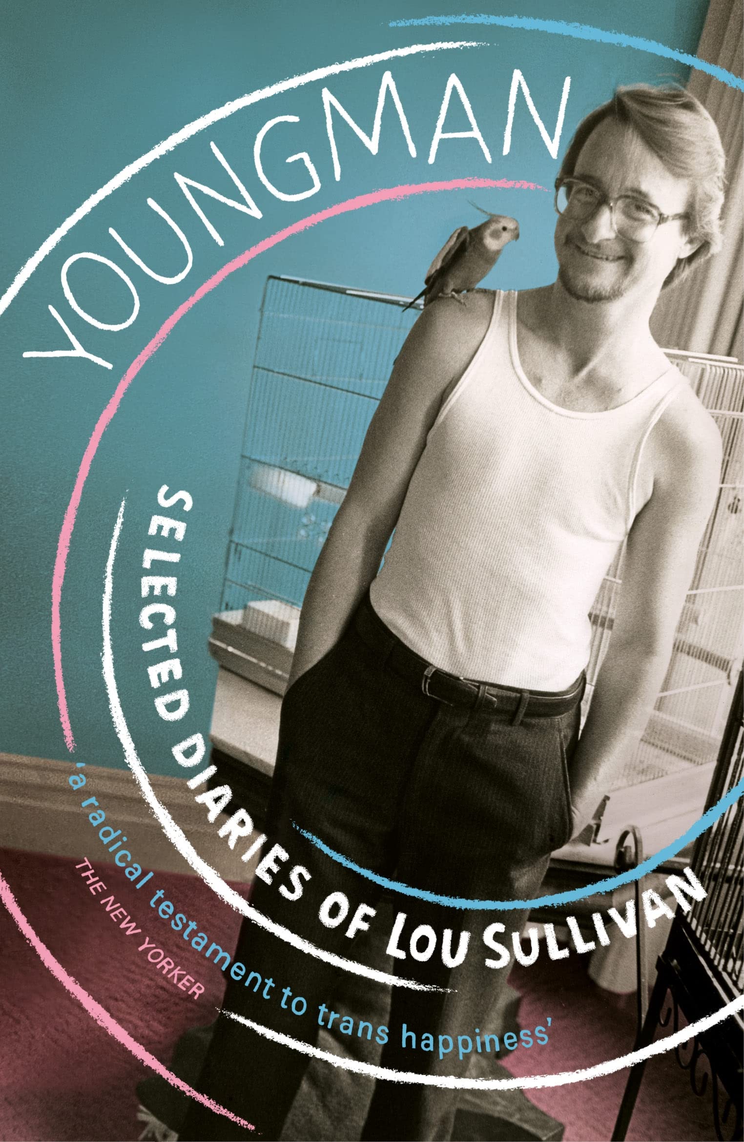 Youngman: Selected Diaries of Lou Sullivan Books