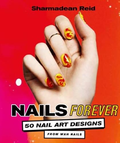 Nails Forever: 50 of the best nail art designs from WAH nails Leisure, Home & Garden