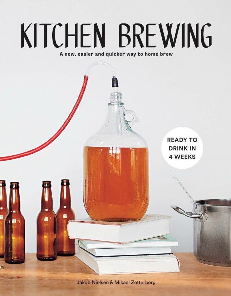Kitchen Brewing: A new, easier and quicker way to home brew Leisure, Home & Garden