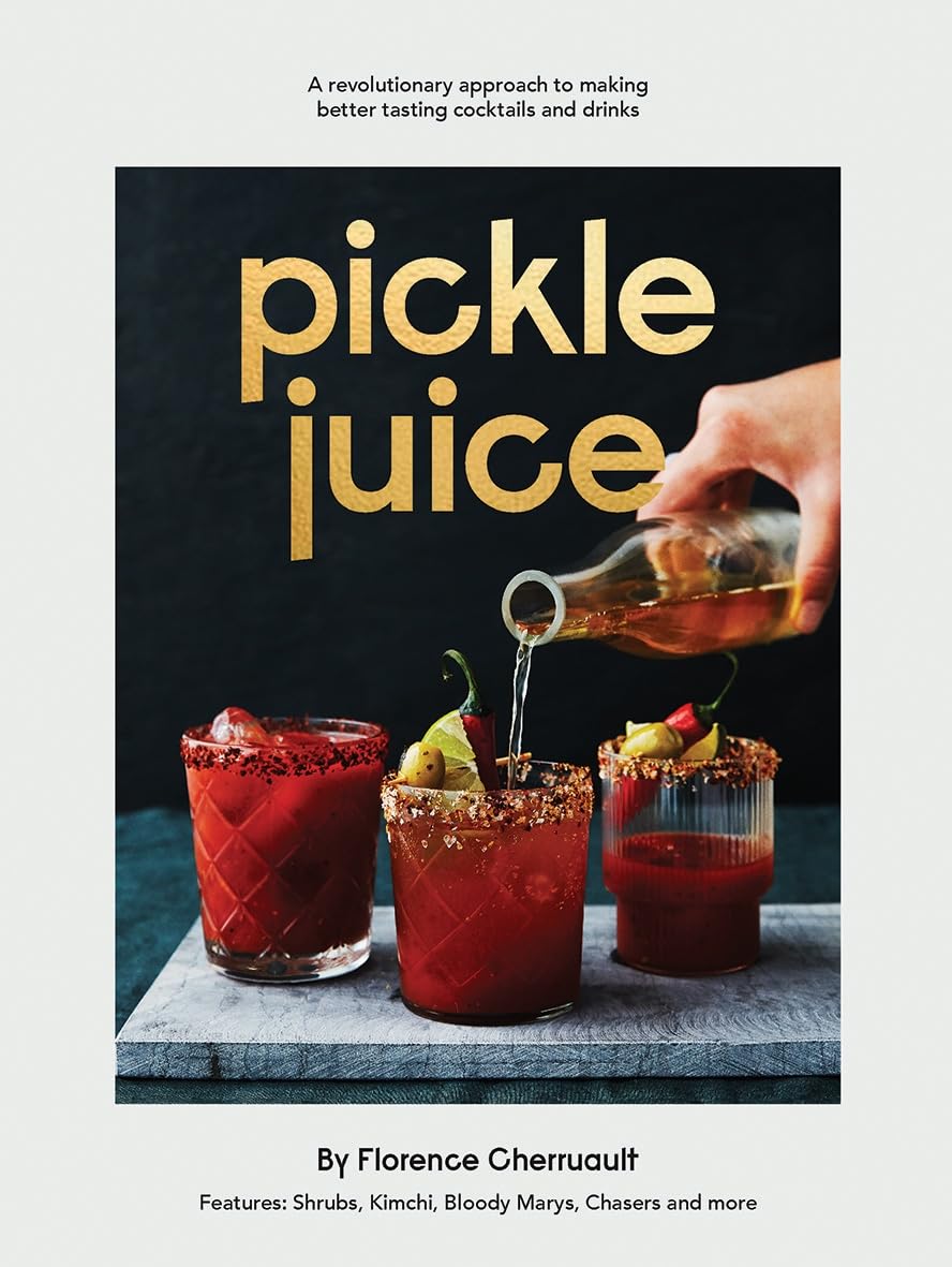 Pickle Juice: A revolutionary approach to making better tasting cocktails and drinks Leisure, Home & Garden