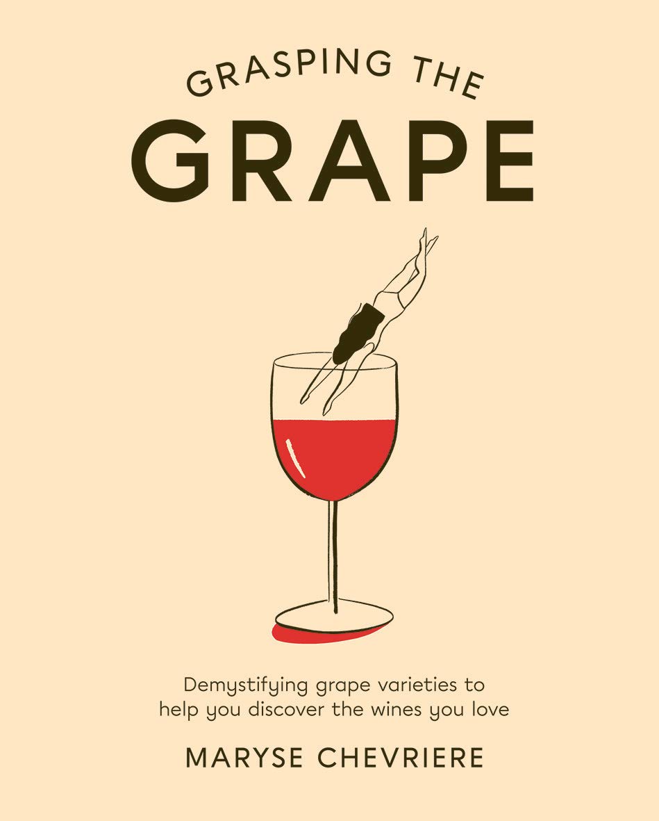 Grasping the Grape: Demystifying Grape Varieties to Help You Discover the Wines You Love Lifestyle