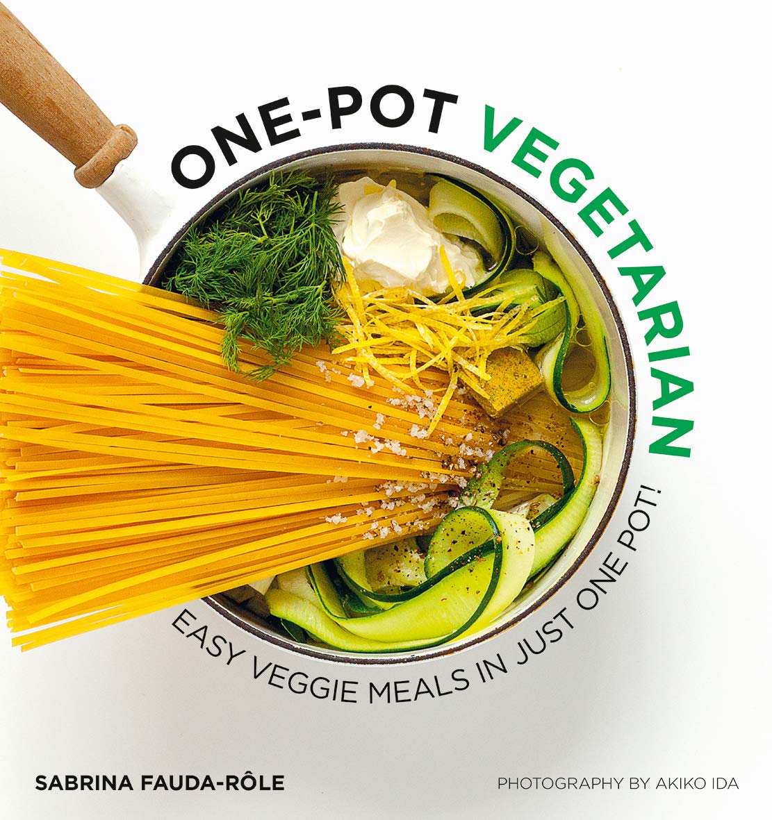 One-Pot Vegetarian: Easy Veggie Meals in Just One Pot! Leisure, Home & Garden