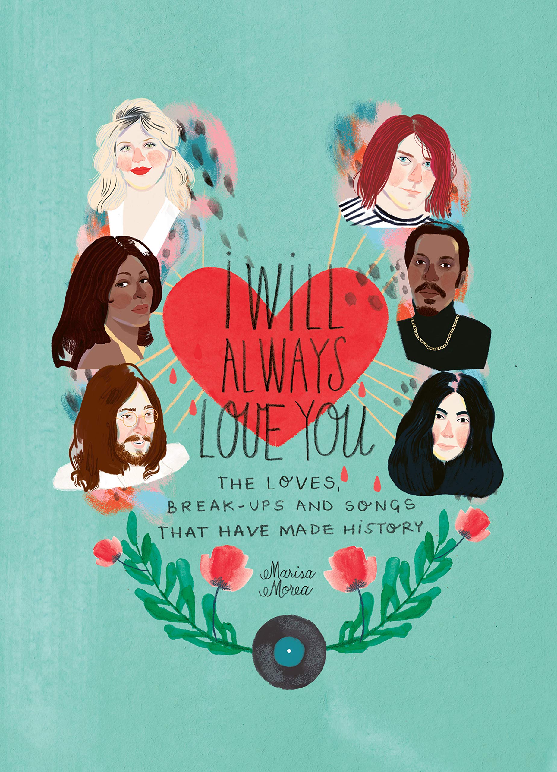 I Will Always Love You: The Loves, Break-Ups and Songs That Have Made History Pop culture
