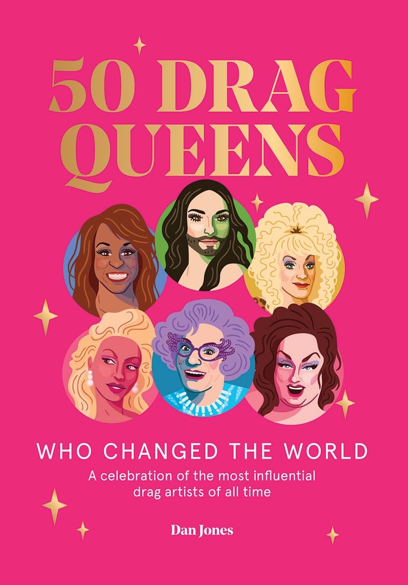 Jones, D: 50 Drag Queens Who Changed the World Books