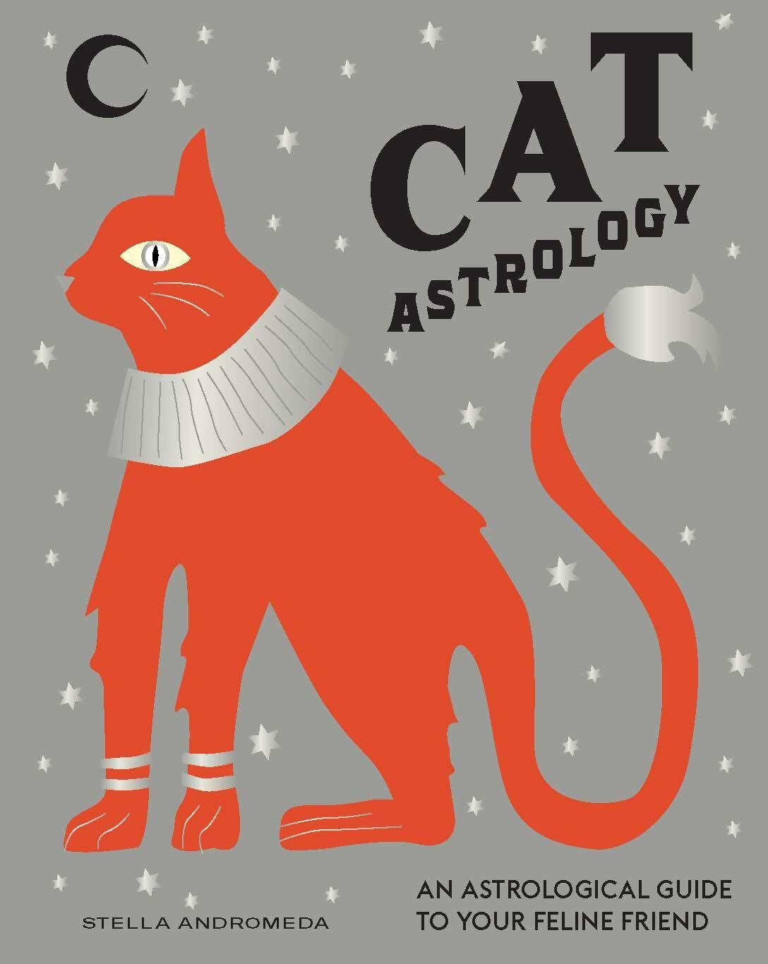 Cat Astrology: Decode Your Pet's Personality With the Power of the Zodiac Mathematics