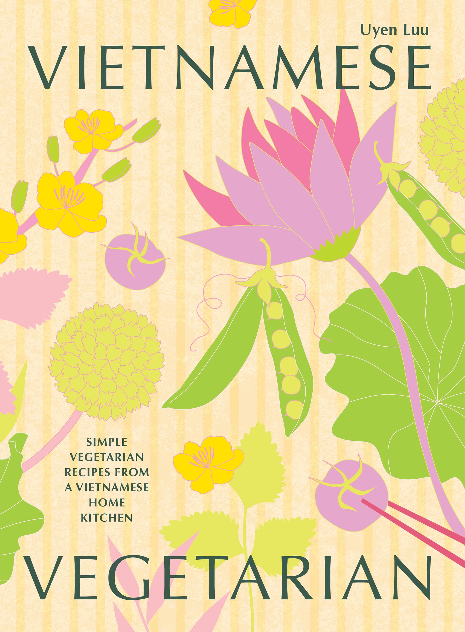 Vietnamese Vegetarian: Simple Vegetarian Recipes From a Vietnamese Home Kitchen Leisure, Home & Garden
