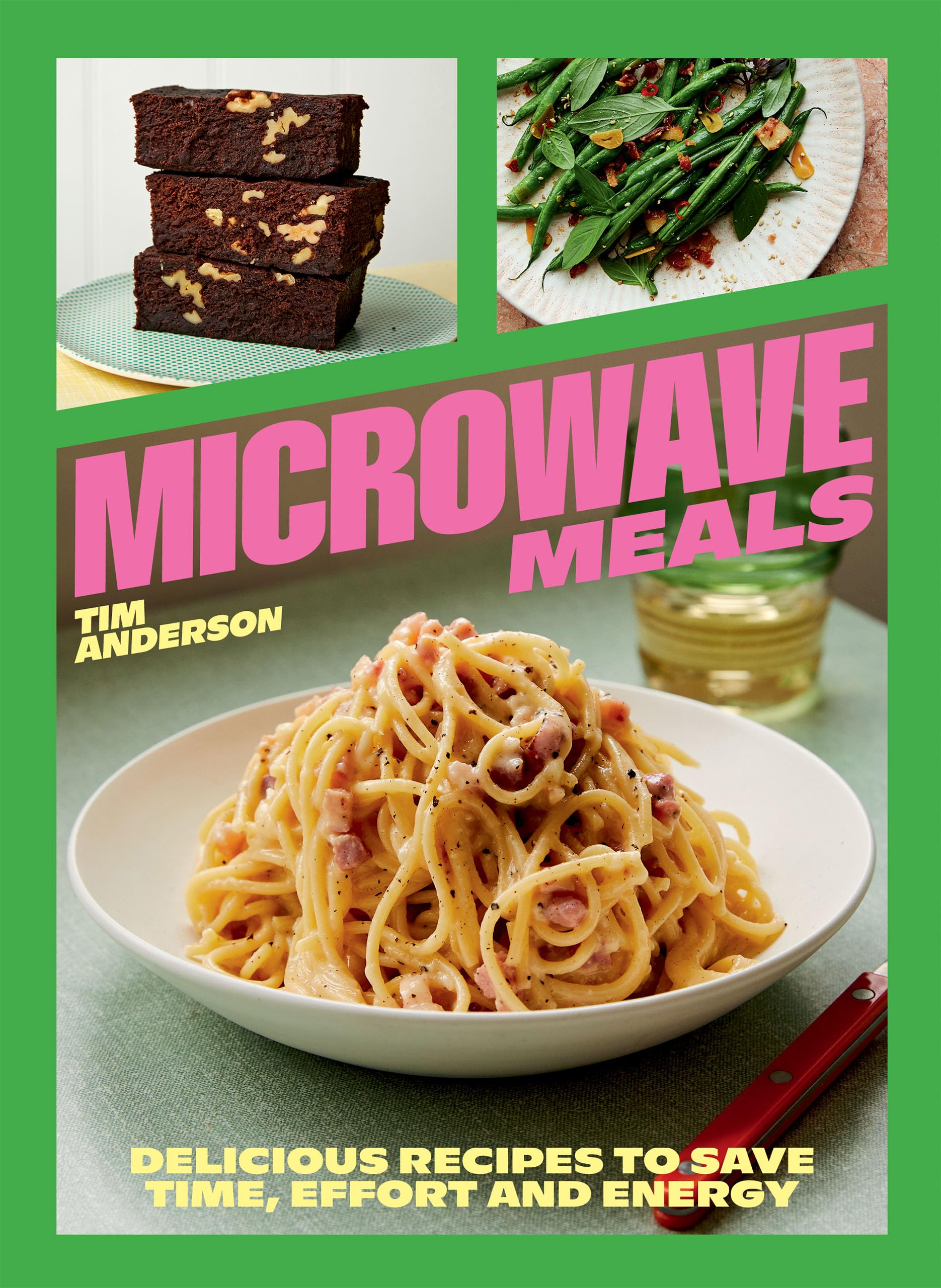 Microwave Meals: Delicious Recipes to Save Time, Effort and Energy Leisure, Home & Garden