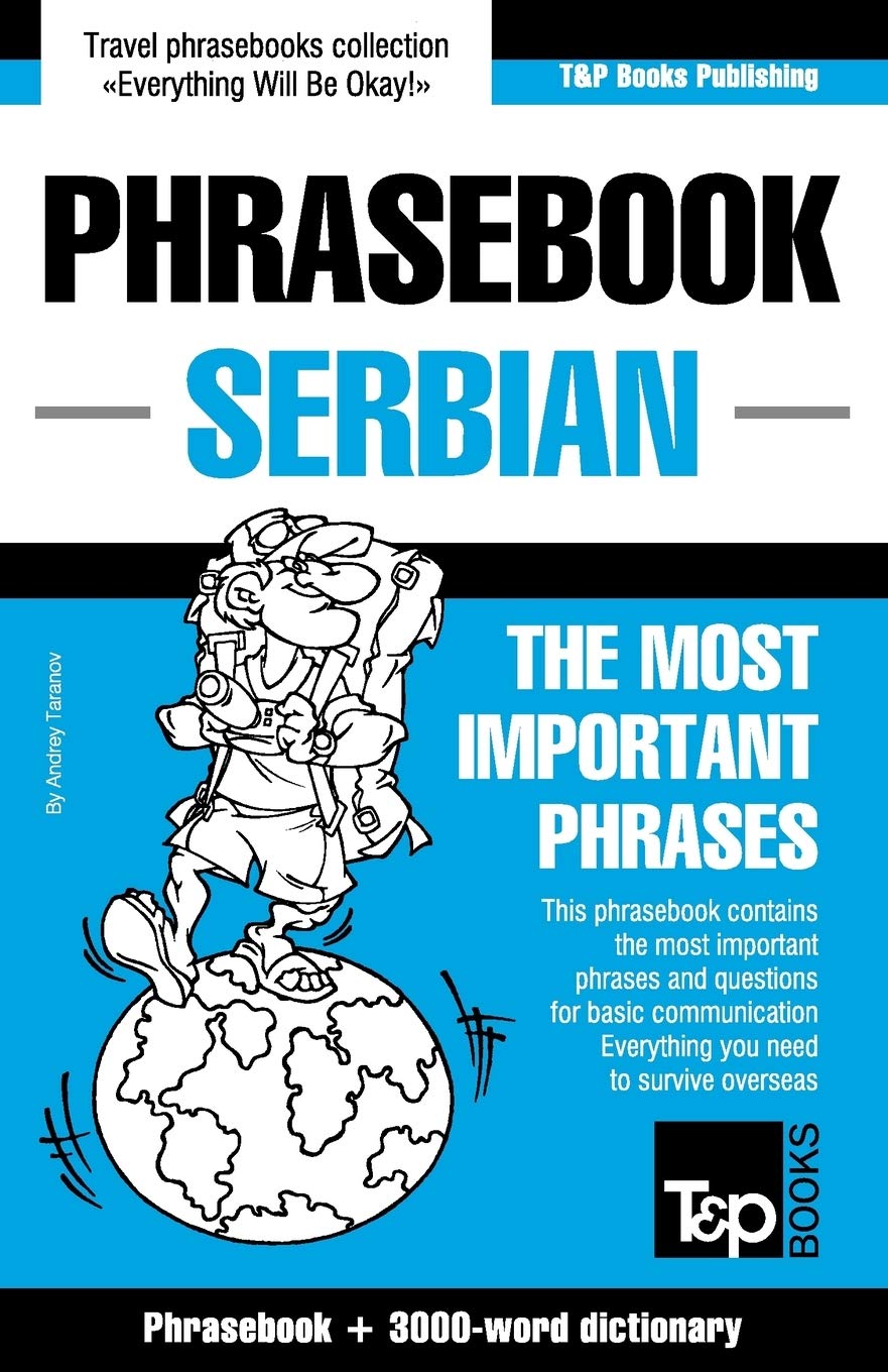 English-Serbian phrasebook and 3000-word topical vocabulary (American English Collection, Band 263) Leisure, Home & Garden