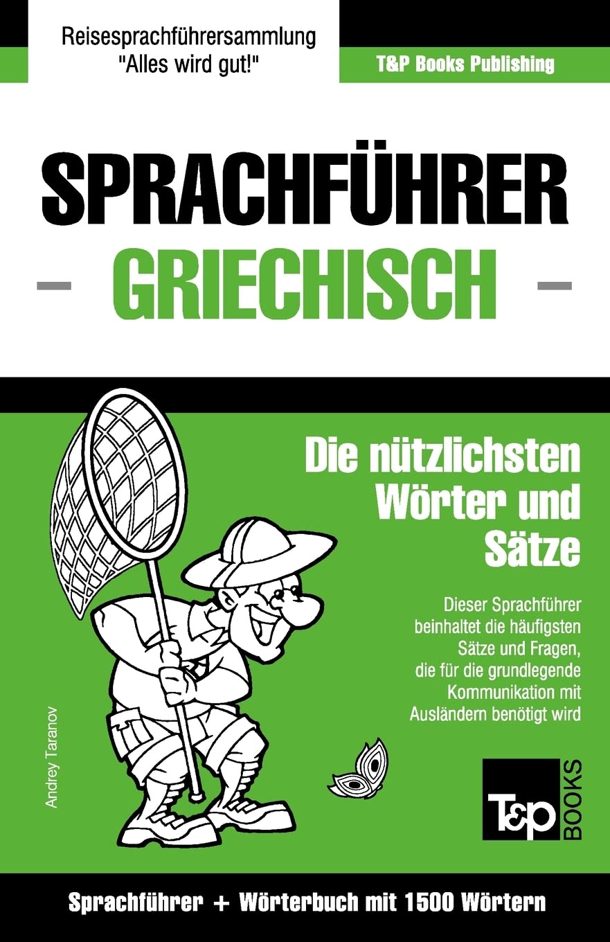 Sprachführer Deutsch-Griechisch und Kompaktwörterbuch mit 1500 Wörtern (German Collection, Band 118) Leisure, Home & Garden