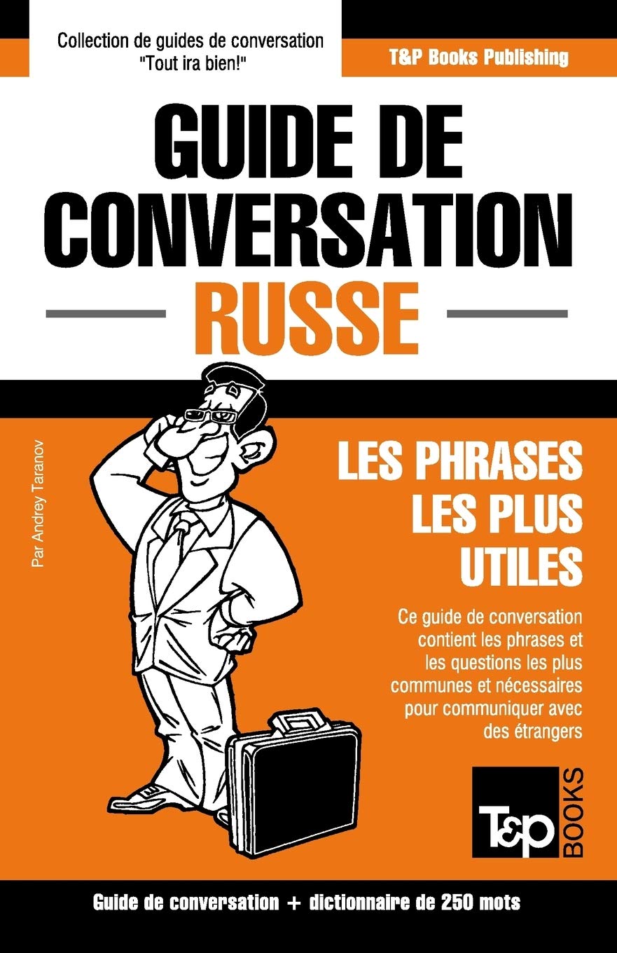 Guide de conversation Français-Russe et mini dictionnaire de 250 mots (French Collection, Band 260) Leisure, Home & Garden