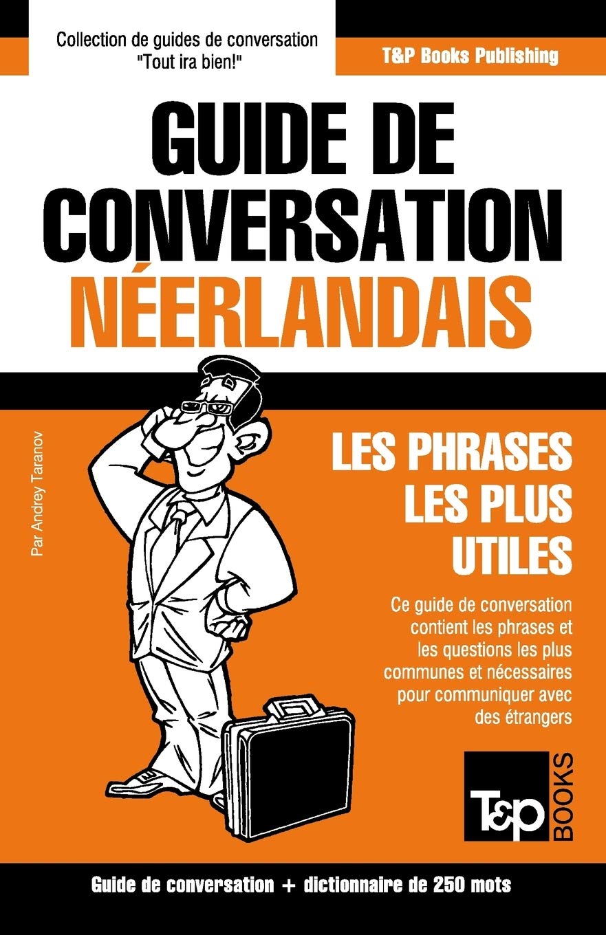 Guide de conversation Français-Néerlandais et mini dictionnaire de 250 mots book