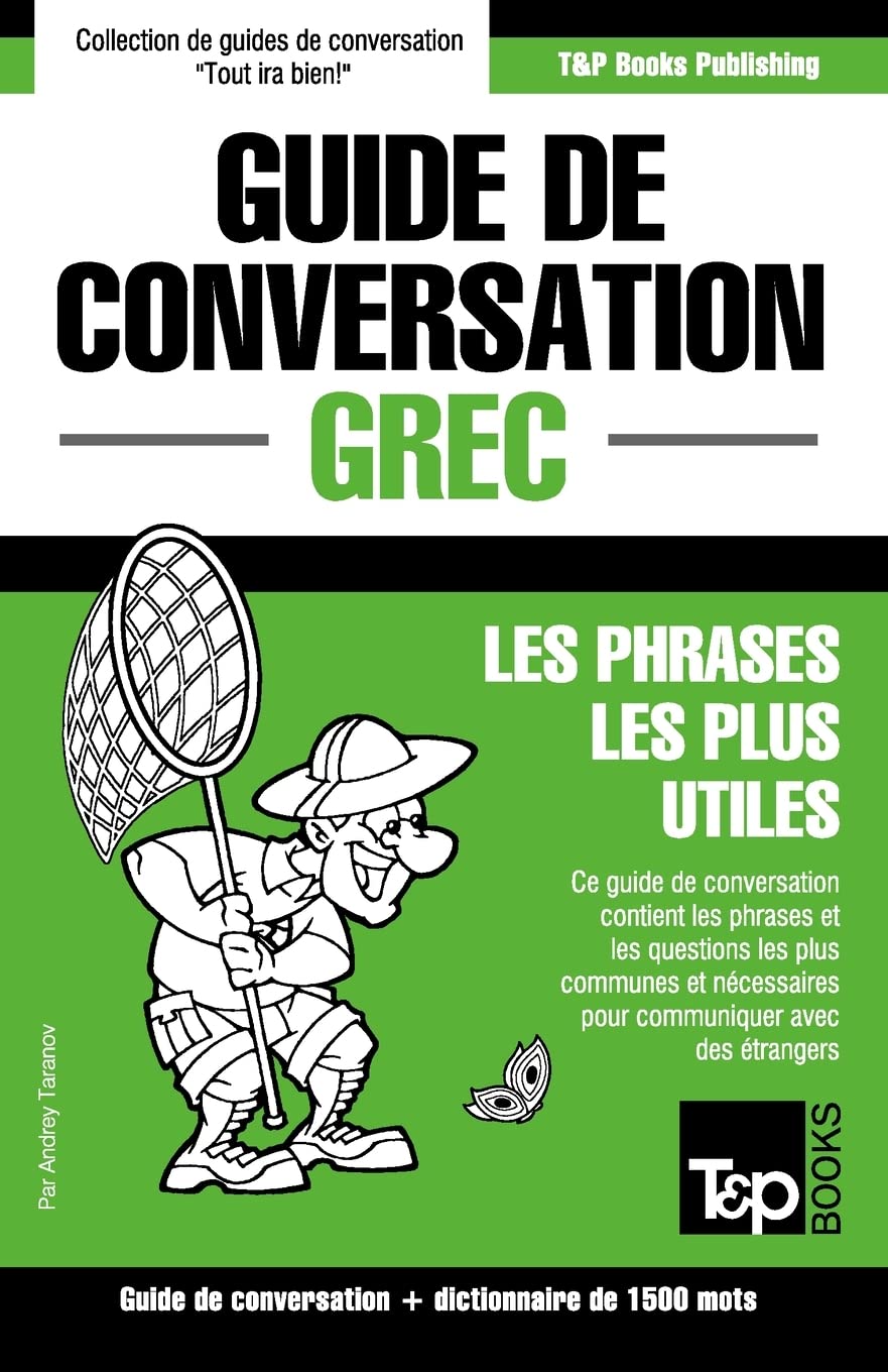 Guide de conversation Français-Grec et dictionnaire concis de 1500 mots (French Collection, Band 134) Leisure, Home & Garden
