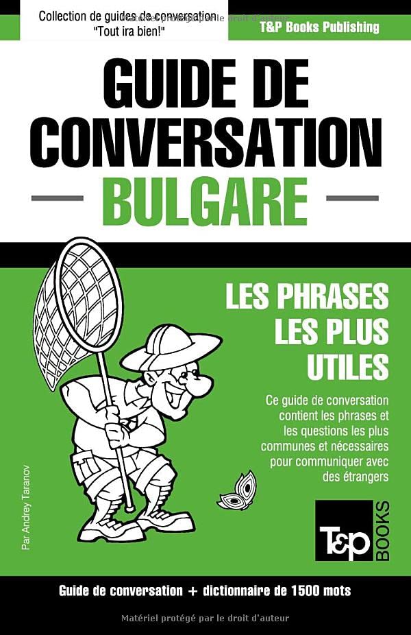 Guide de conversation Français-Bulgare et dictionnaire concis de 1500 mots (French Collection, Band 78) Foreign Languages ​​& Dictionaries