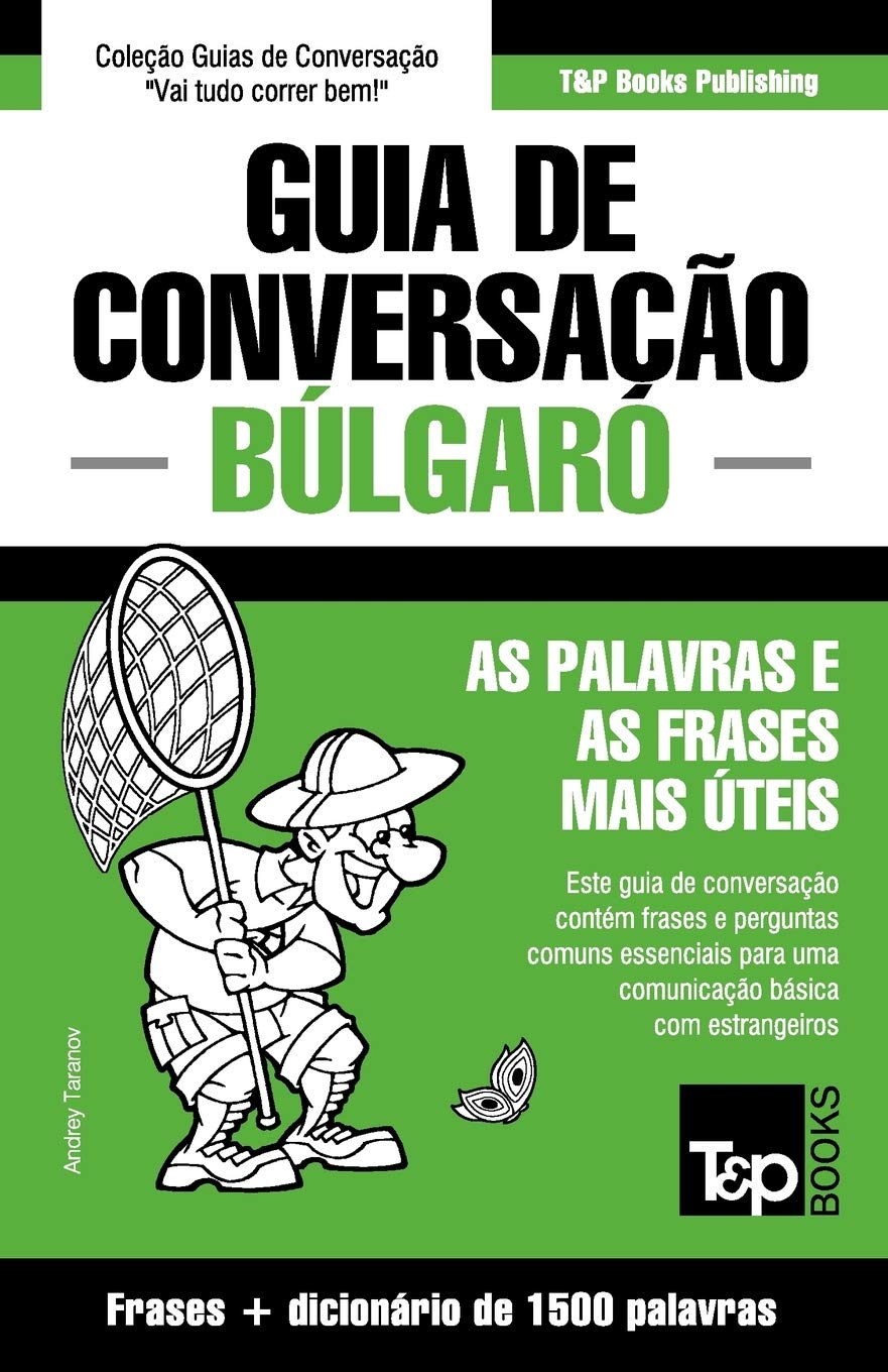 Guia de Conversação Português-Búlgaro e dicionário conciso 1500 palavras (European Portuguese Collection, Band 68) Leisure, Home & Garden