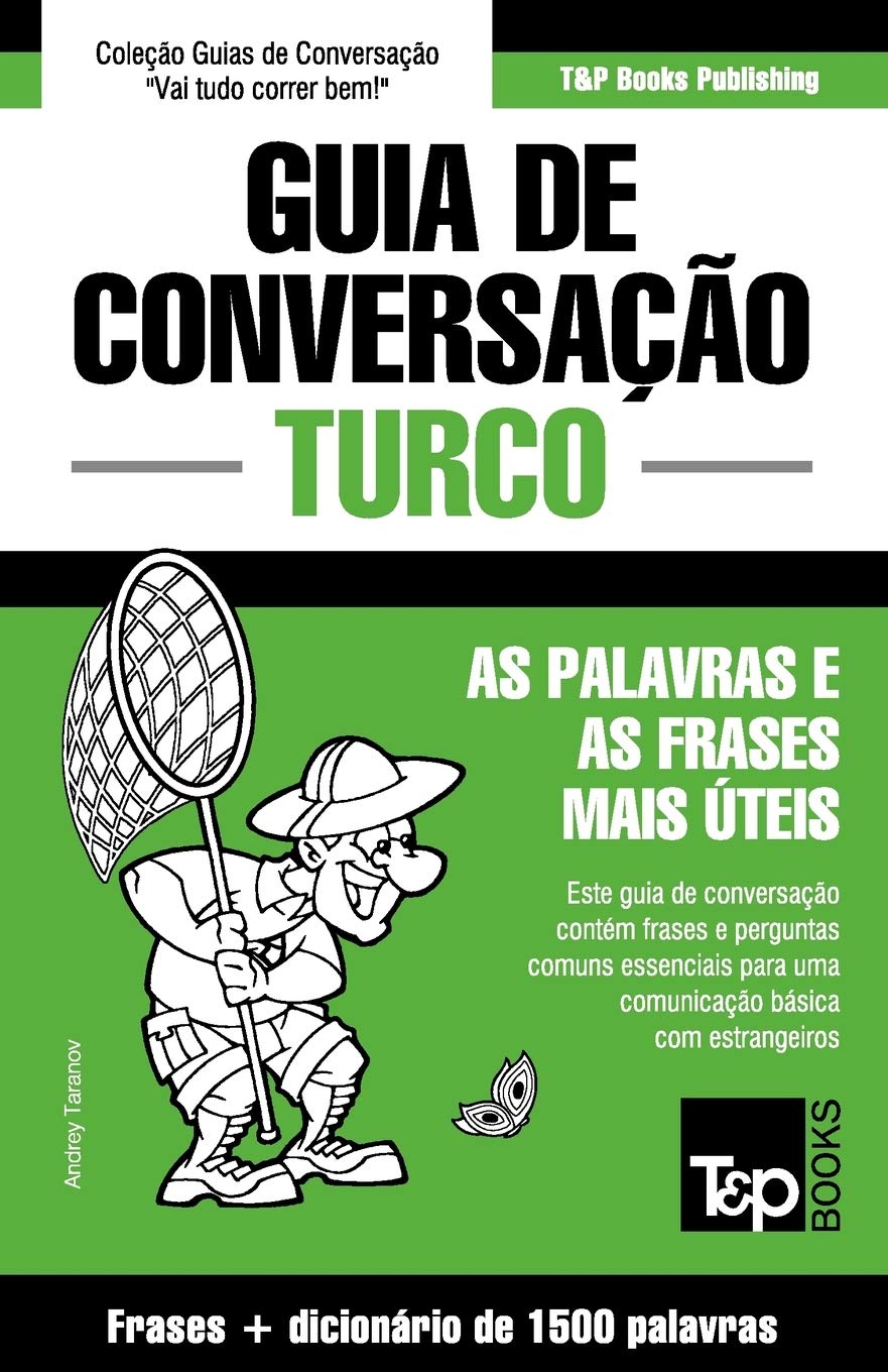 Guia de Conversação Português-Turco e dicionário conciso 1500 palavras (European Portuguese Collection, Band 297) Leisure, Home & Garden