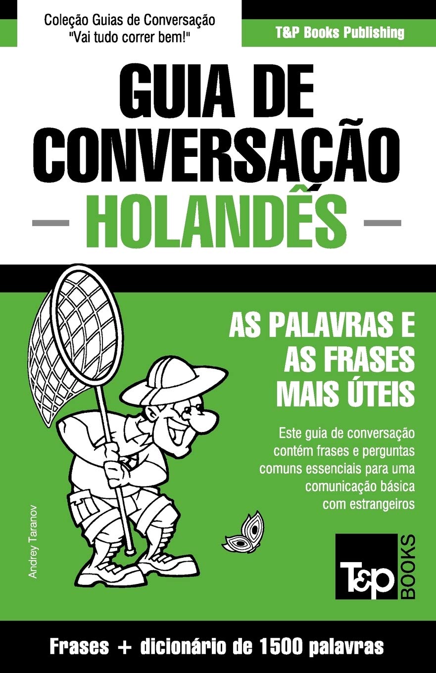 Guia de Conversação Português-Holandês e dicionário conciso 1500 palavras (European Portuguese Collection, Band 167) Leisure, Home & Garden