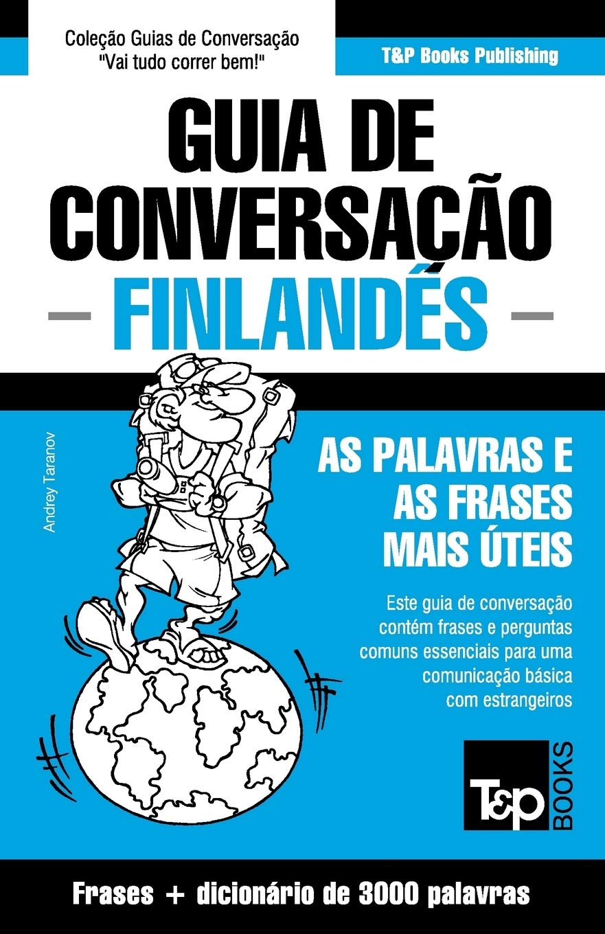 Guia de Conversação Português-Finlandês e vocabulário temático 3000 palavras Leisure, Home & Garden