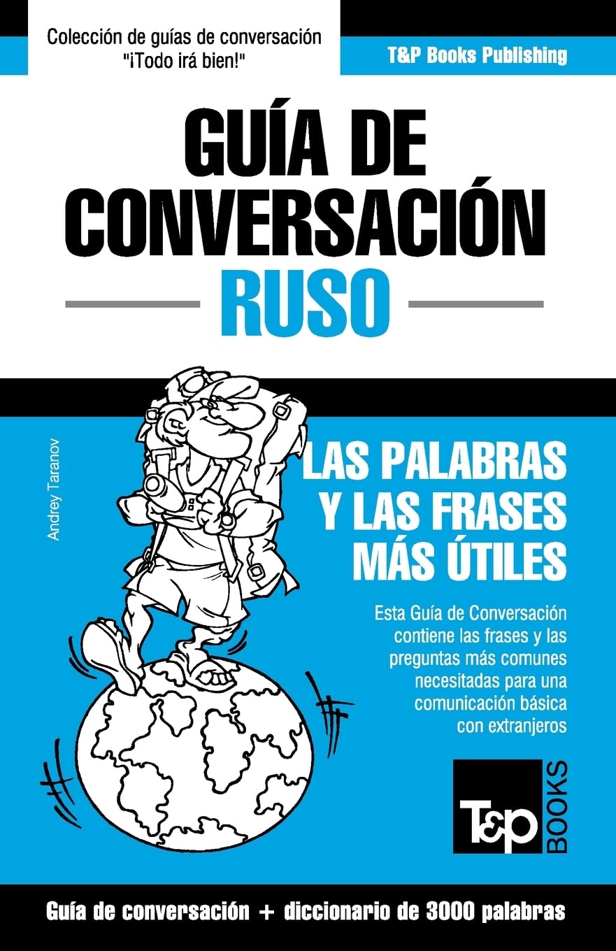 Guía de Conversación Español-Ruso y vocabulario temático de 3000 palabras (Spanish collection, Band 260) Leisure, Home & Garden