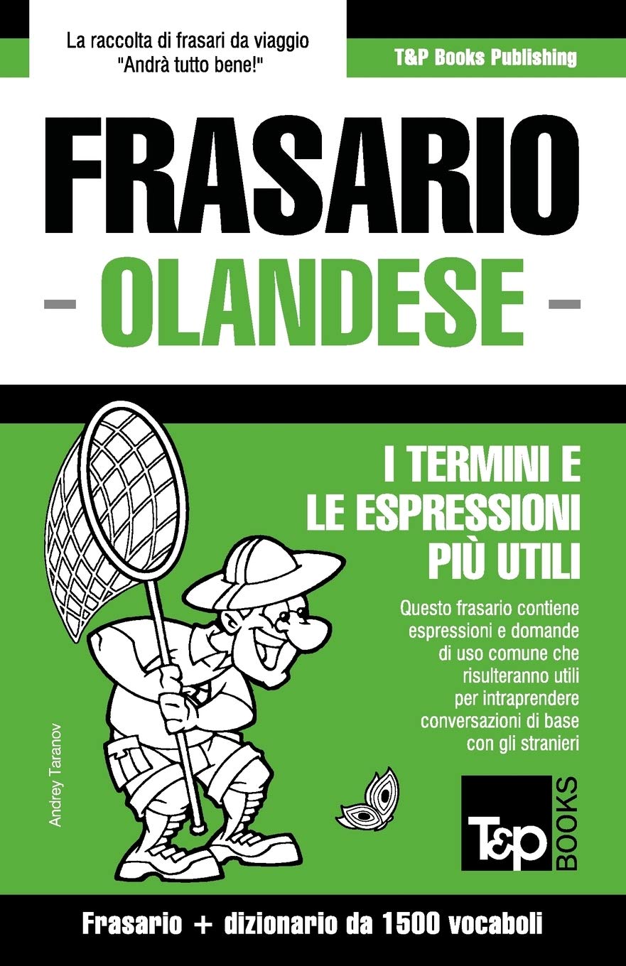 Frasario Italiano-Olandese e dizionario ridotto da 1500 vocaboli (Italian Collection, Band 208) Leisure, Home & Garden