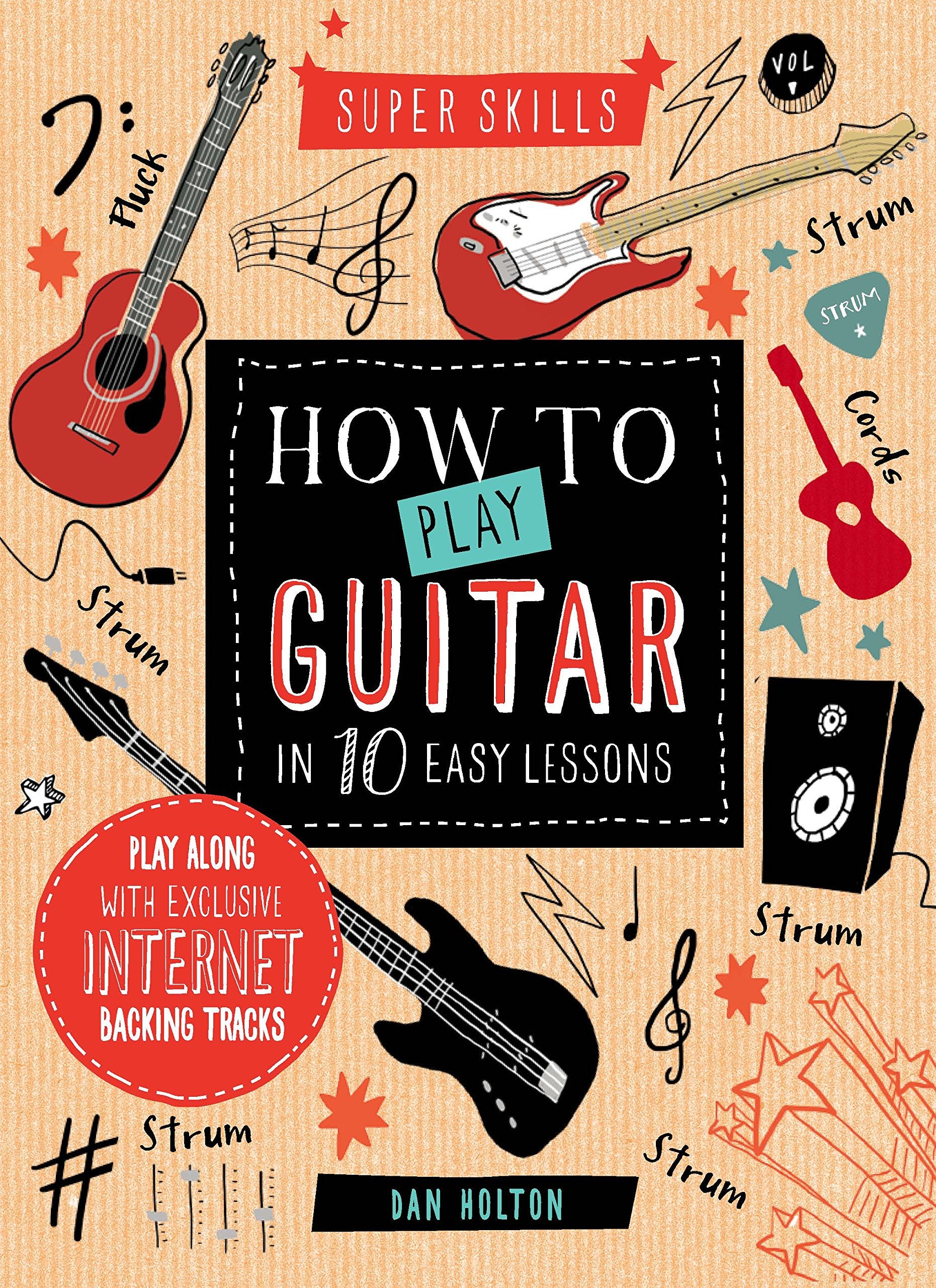 How to Play Guitar in 10 Easy Lessons (Super Skills) Non-fiction