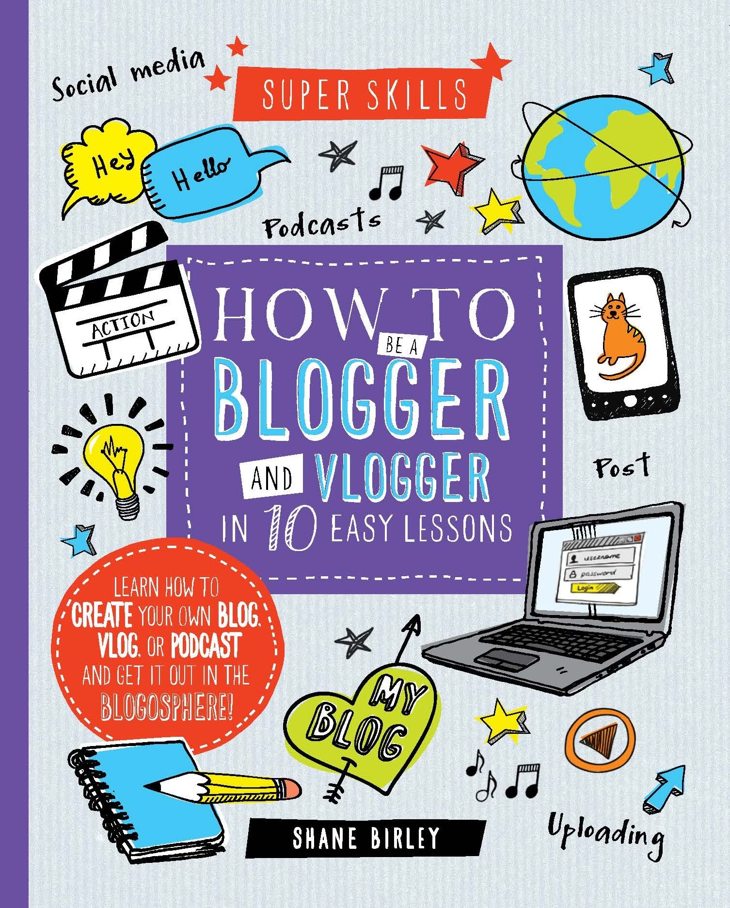 How to be a Blogger and Vlogger in 10 Easy Lessons (Super Skills) Non-fiction