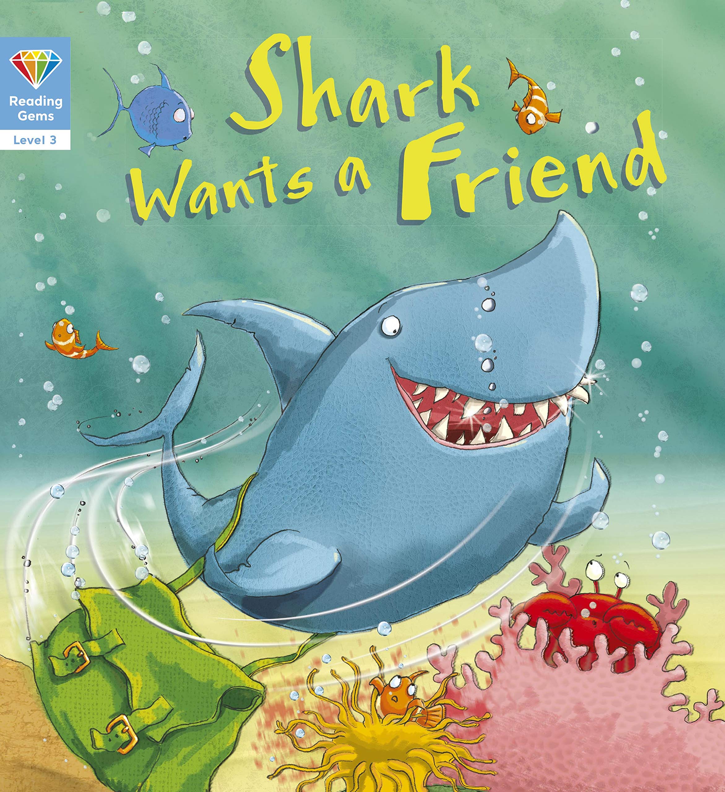 Reading Gems: Shark Wants a Friend (Level 3) book