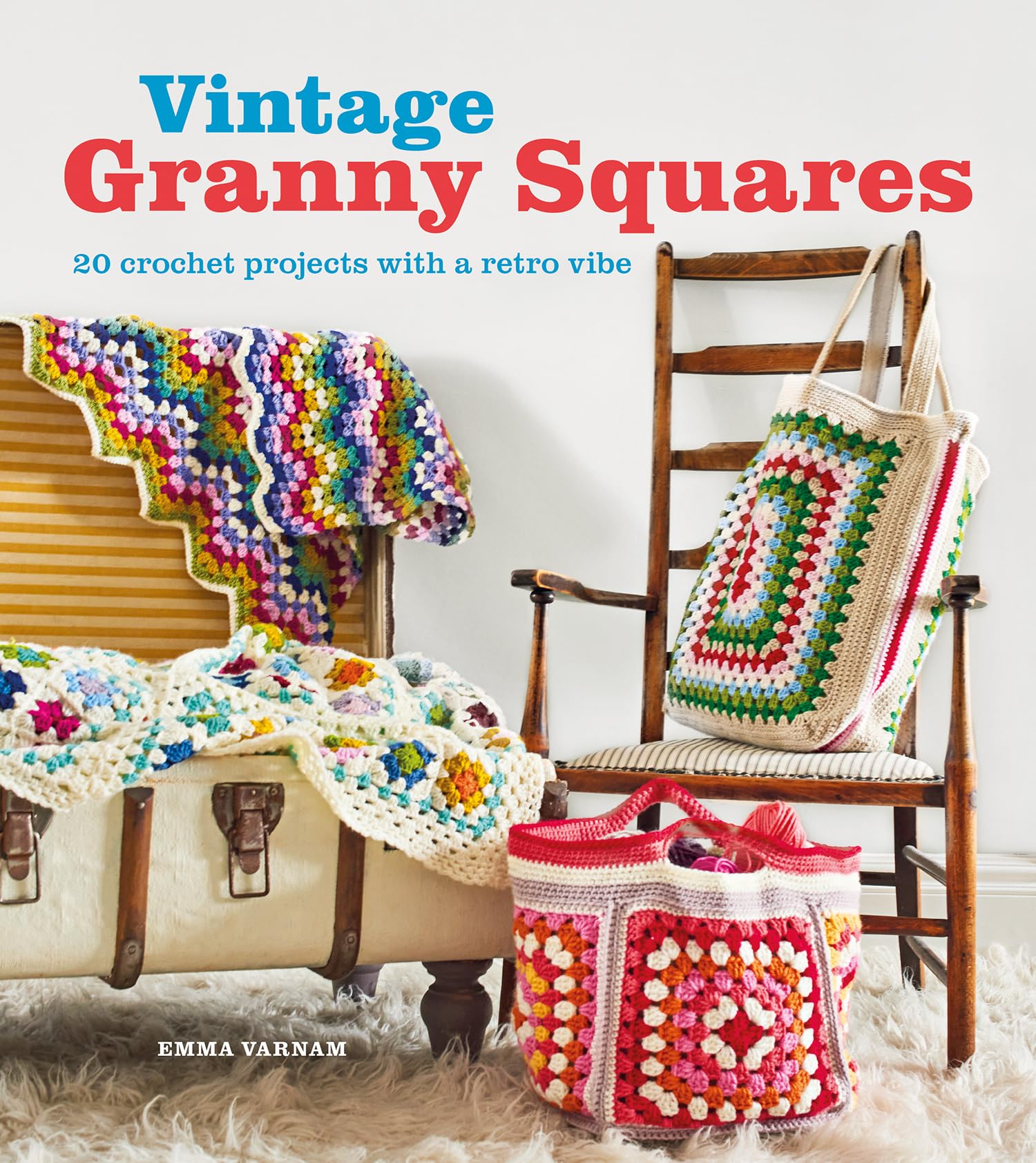 Vintage Granny Squares: 20 Crochet Projects with a Retro Vibe Hobbies & Crafts
