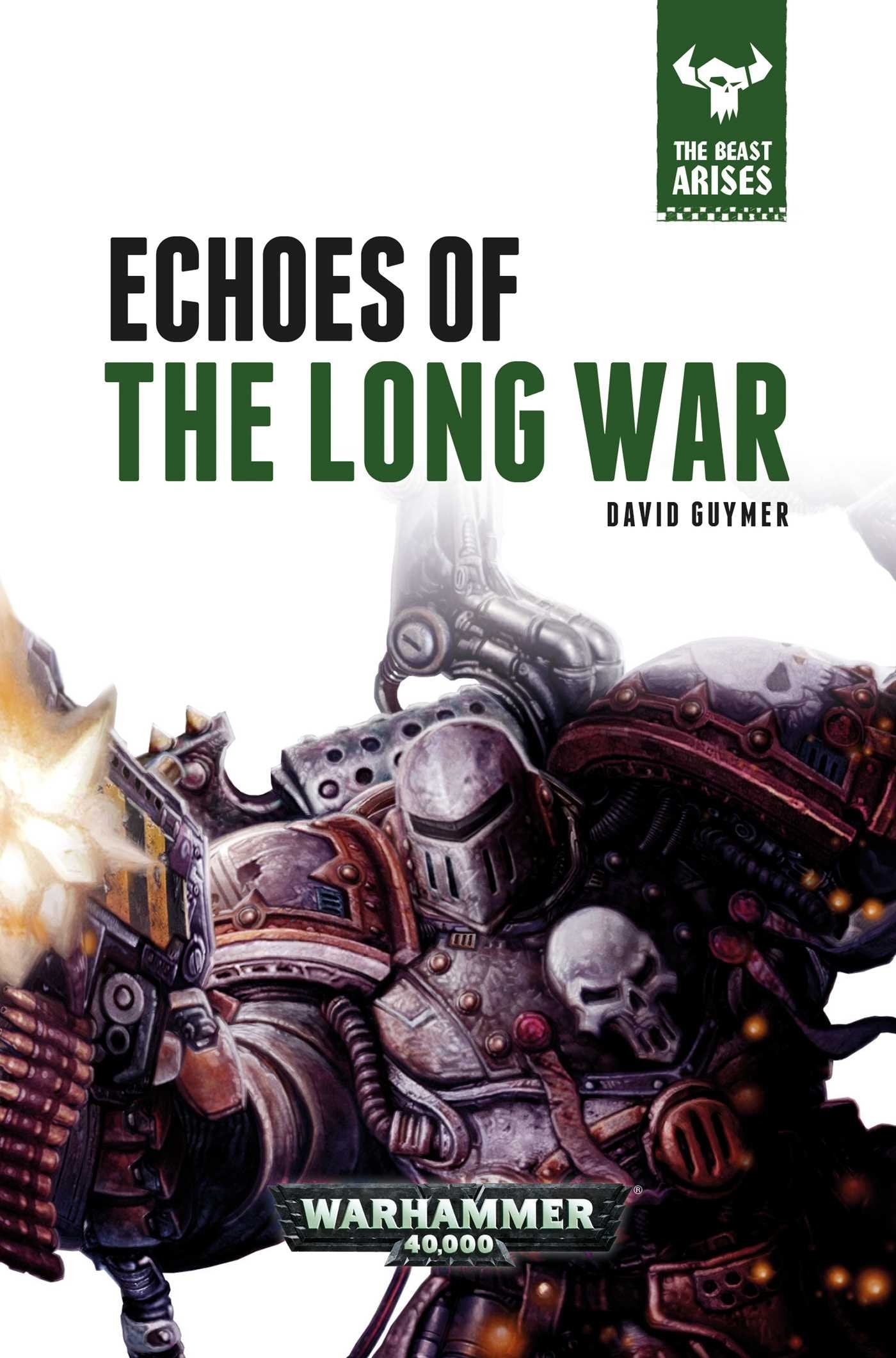 Echoes of the Long War (The Beast Arises, Band 6) Action & Adventure