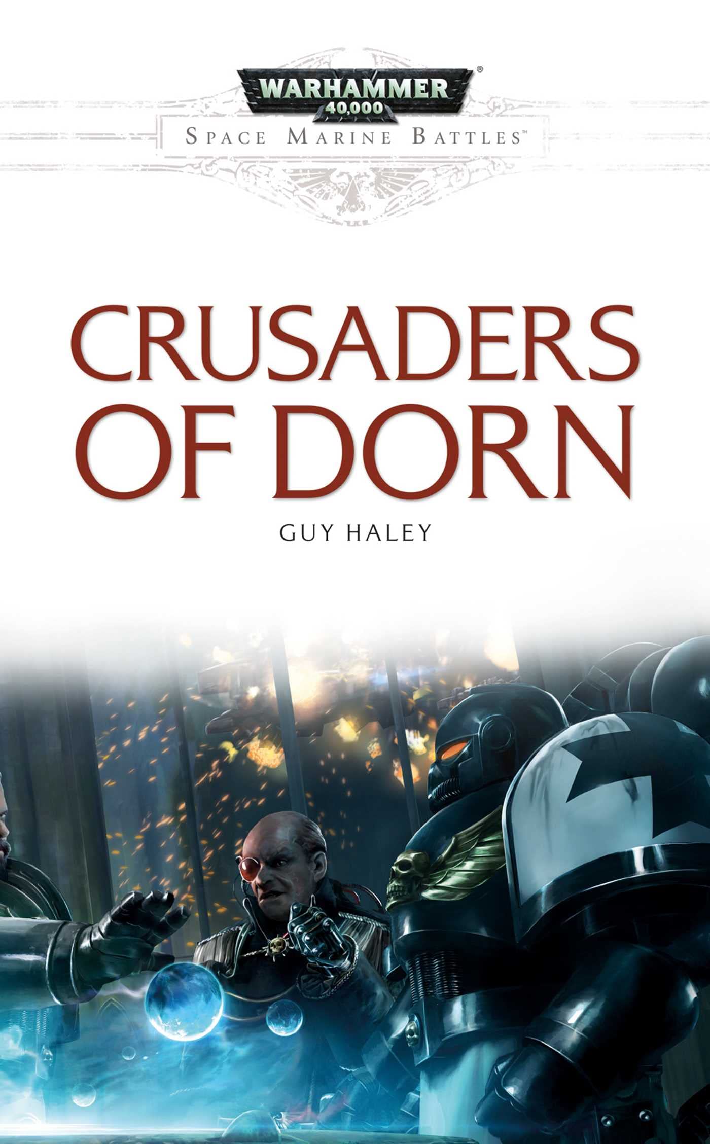 Crusaders of Dorn (Space Marine Battles) Fantasy & Sci-Fi