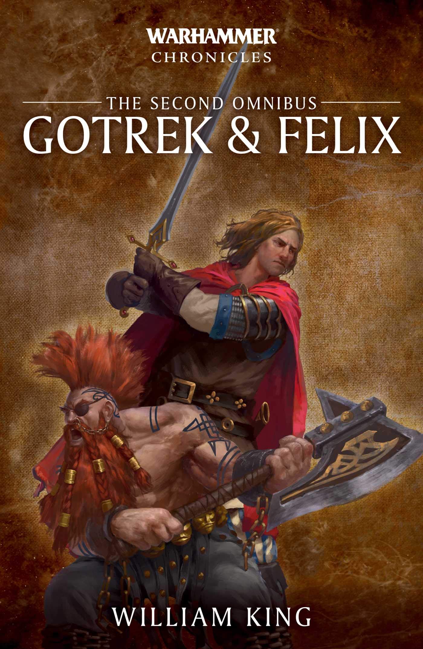 Gotrek & Felix: The Second Omnibus (Volume 2) (Warhammer Chronicles, Band 2) Action & Adventure