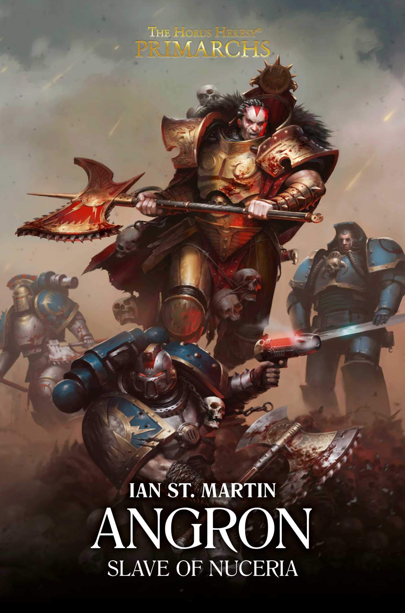 Angron: Slave of Nuceria: Slave of Nuceria (Volume 11) (The Horus Heresy: Primarchs, Band 11) Contemporary literature Books