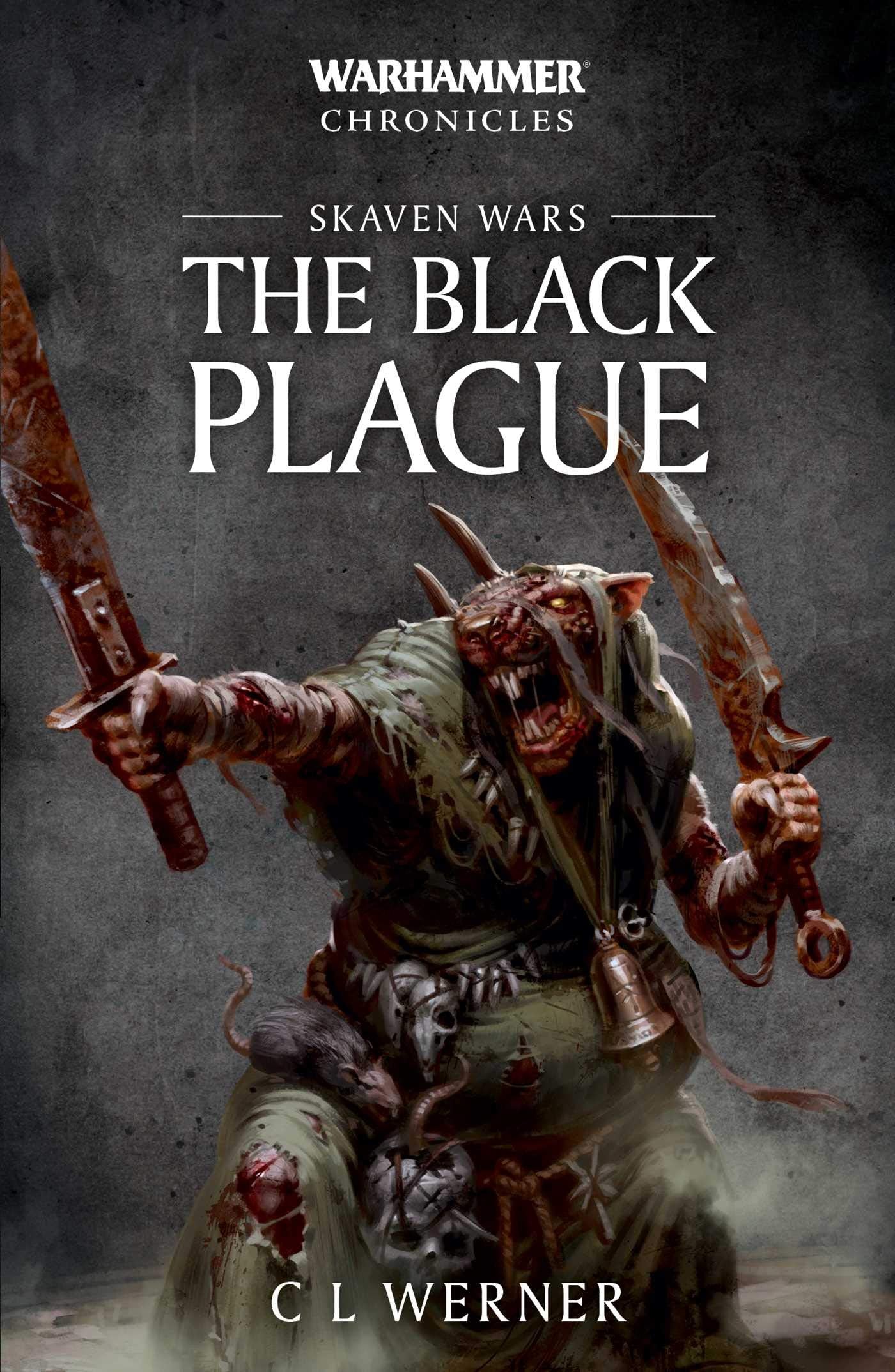 Warhammer Chronicles: Skaven Wars: The Black Plague Trilogy book