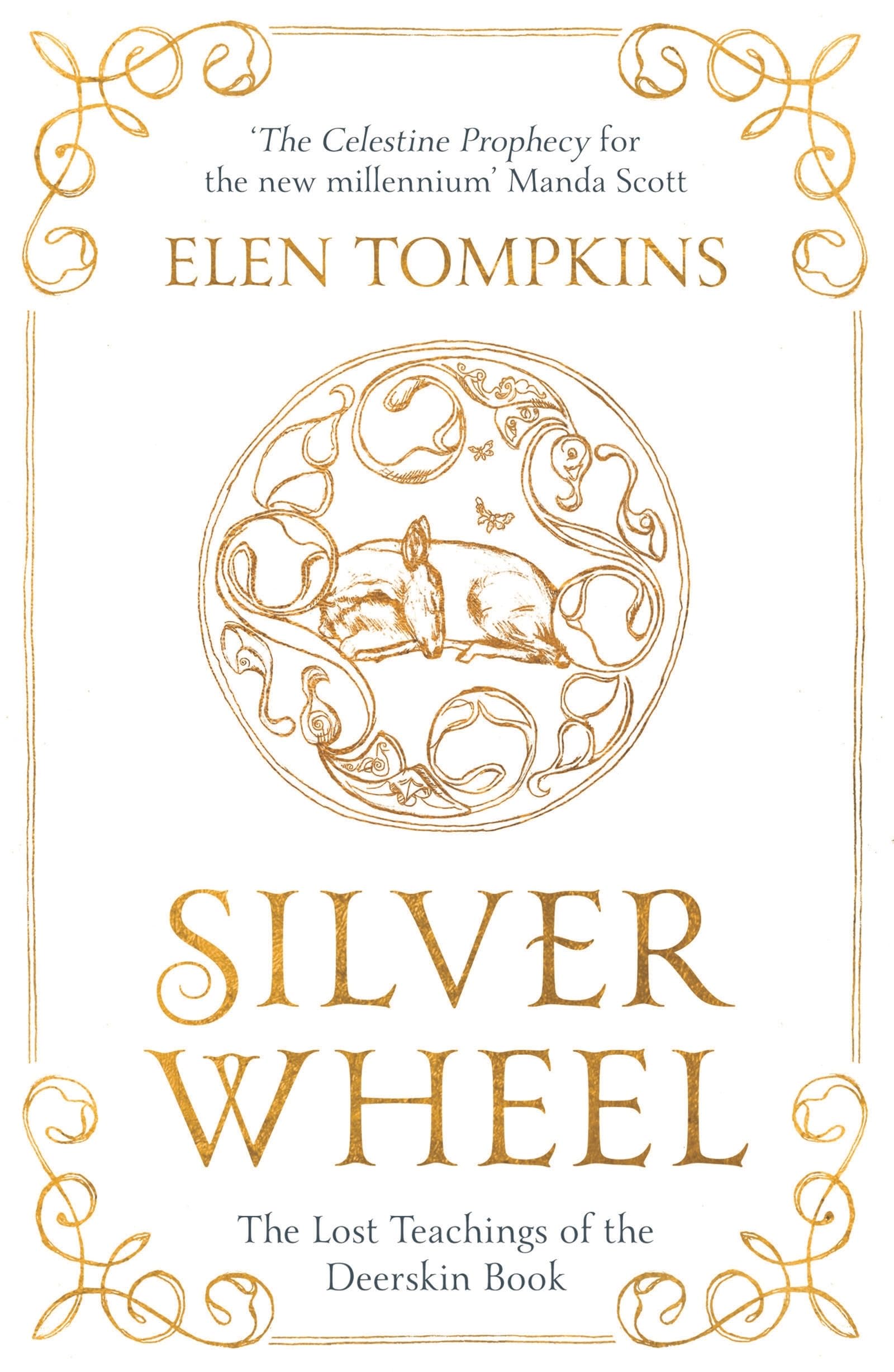 Silver Wheel: The Lost Teachings of the Deerskin Book Religion & Esotericism